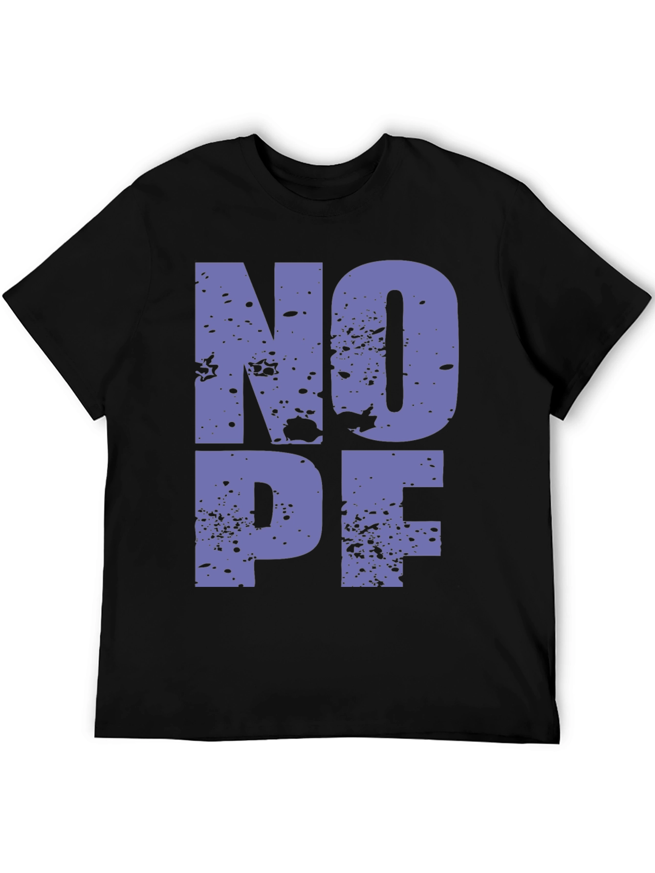 NOPE Funny Sarcastic Graphic T-Shirt