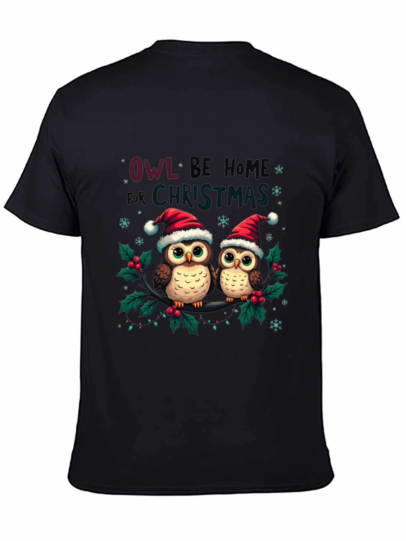 Owl Be Home Christmas T-Shirt Festive Holiday Tee