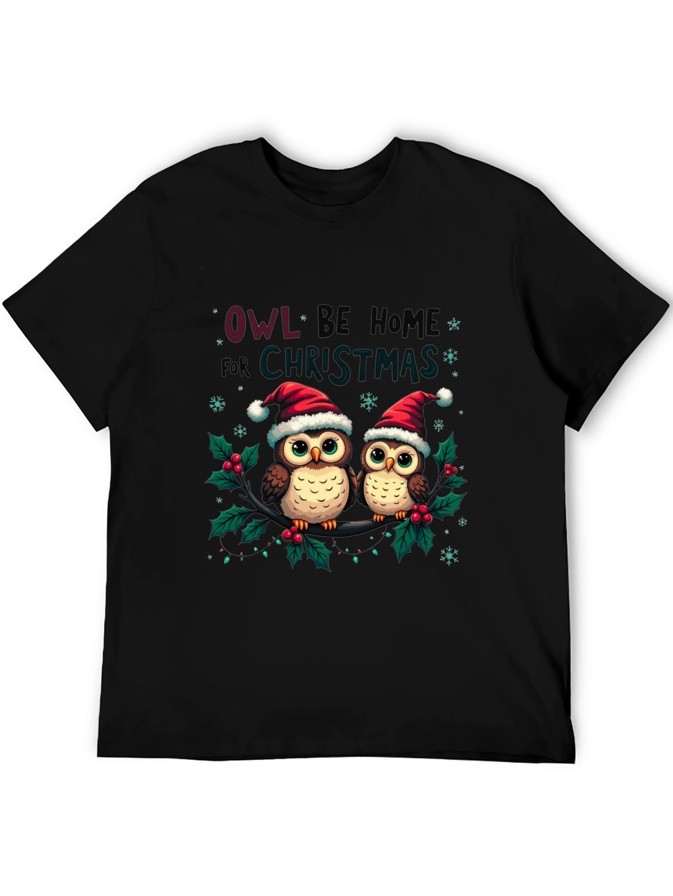 Owl Be Home Christmas T-Shirt Festive Holiday Tee