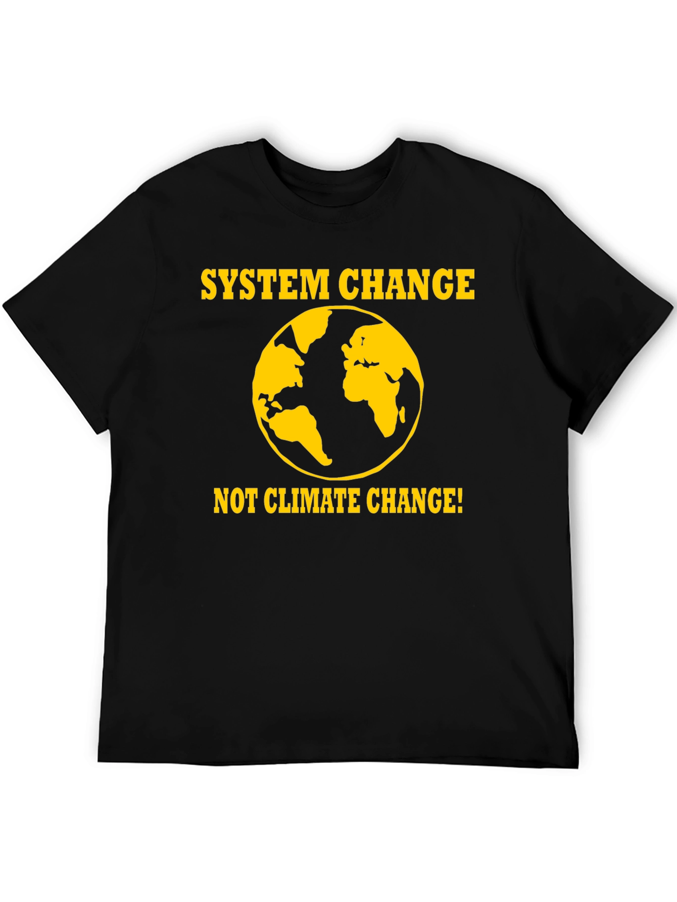 System Change T-Shirt - Global Awareness Tee