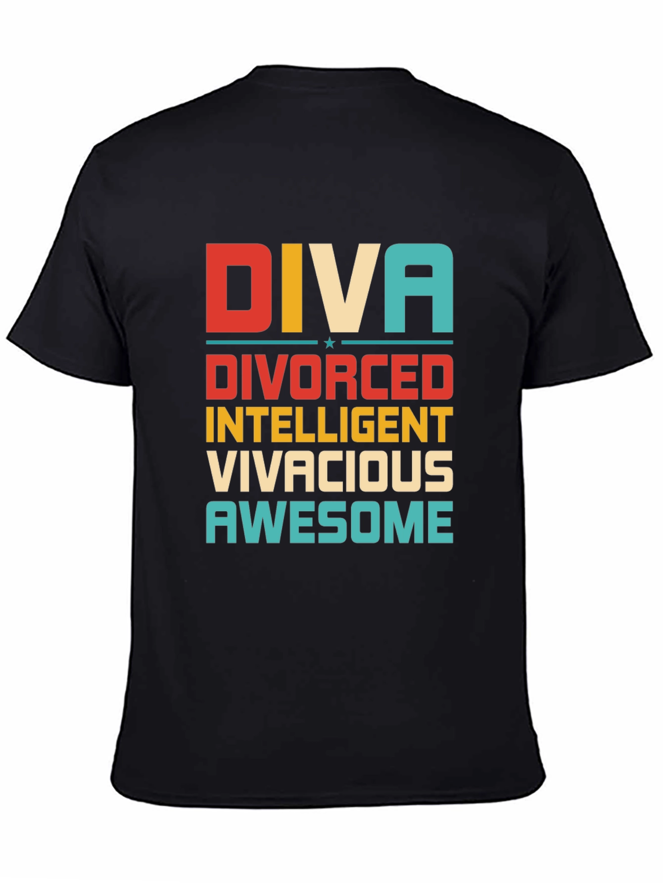Diva Divorced Intelligent Vivacious Awesome Tee