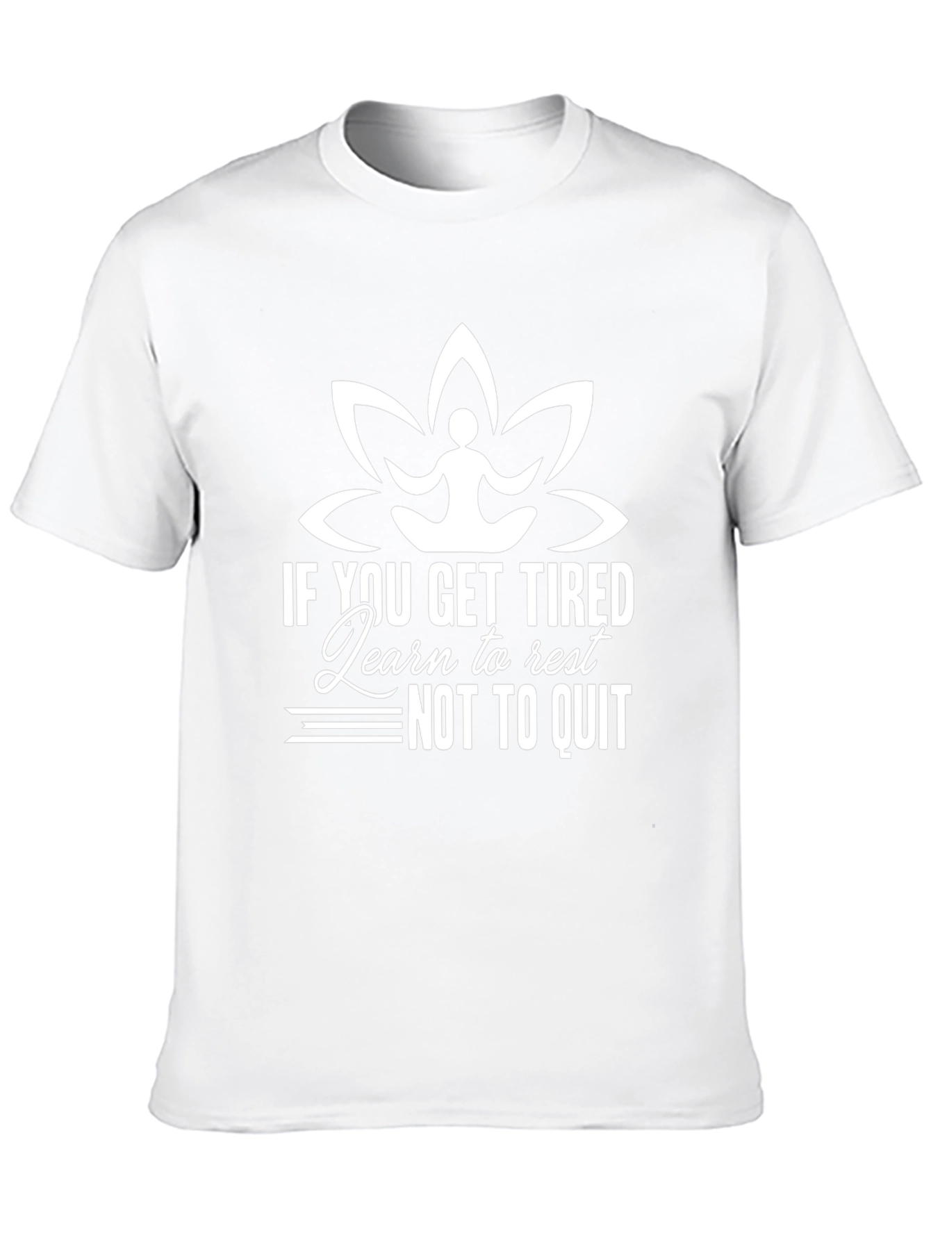 If You Get Tired Learn to Rest T-Shirt