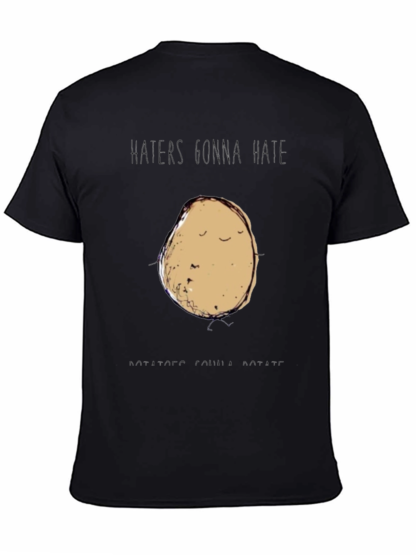 Haters Gonna Hate Potatoes Gonna Rotate Funny Graphic Tee