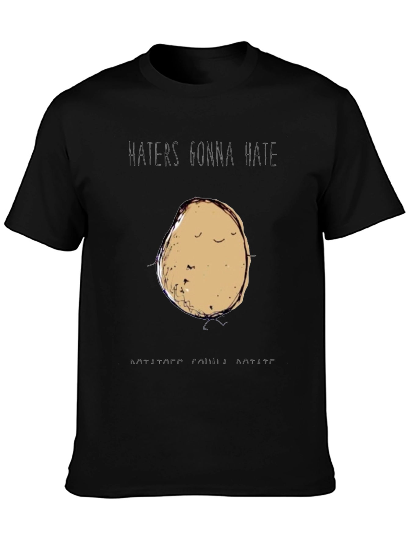 Haters Gonna Hate Potatoes Gonna Rotate Funny Graphic Tee