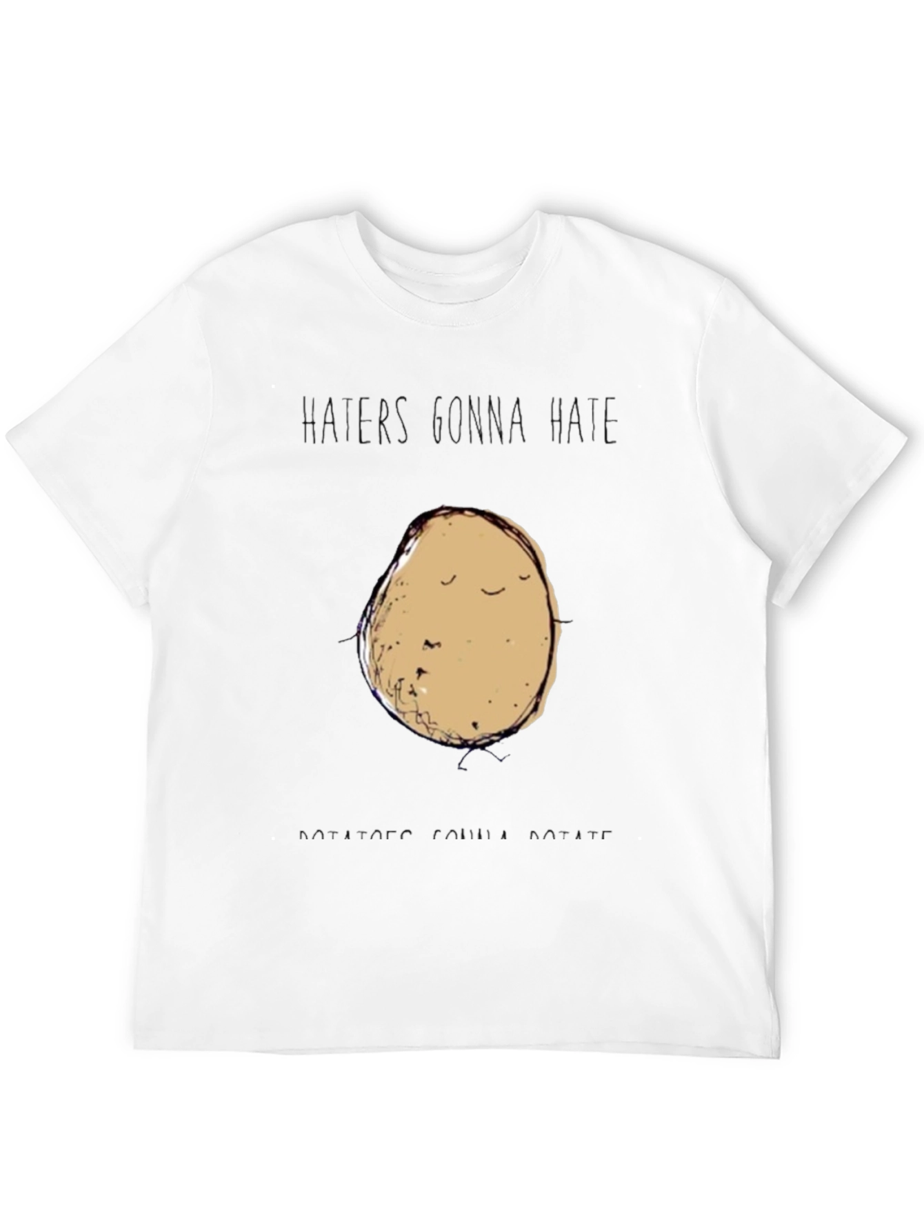 Haters Gonna Hate Potatoes Gonna Rotate Funny Graphic Tee