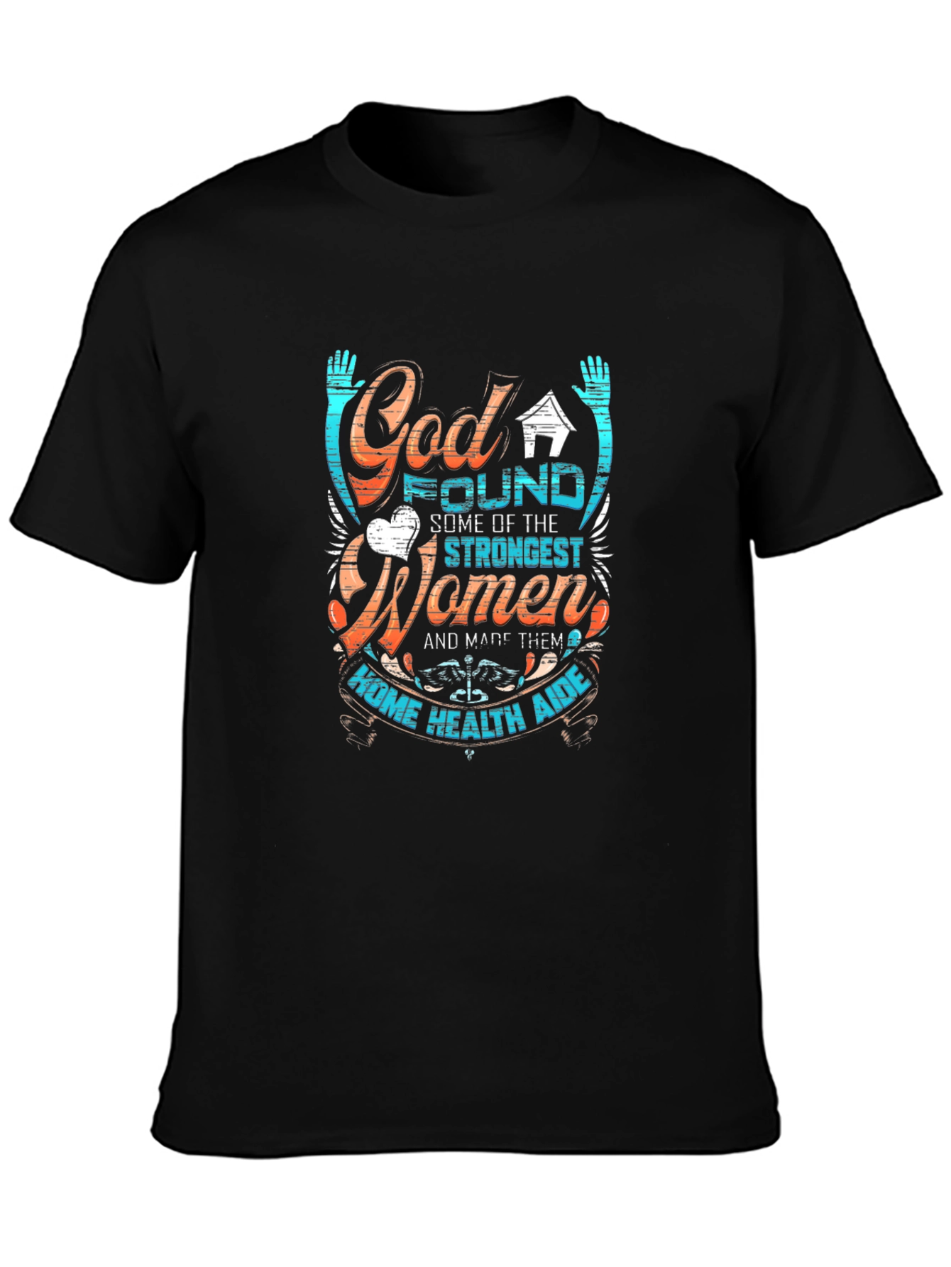 Strong Women Home Health Aide Graphic Tee