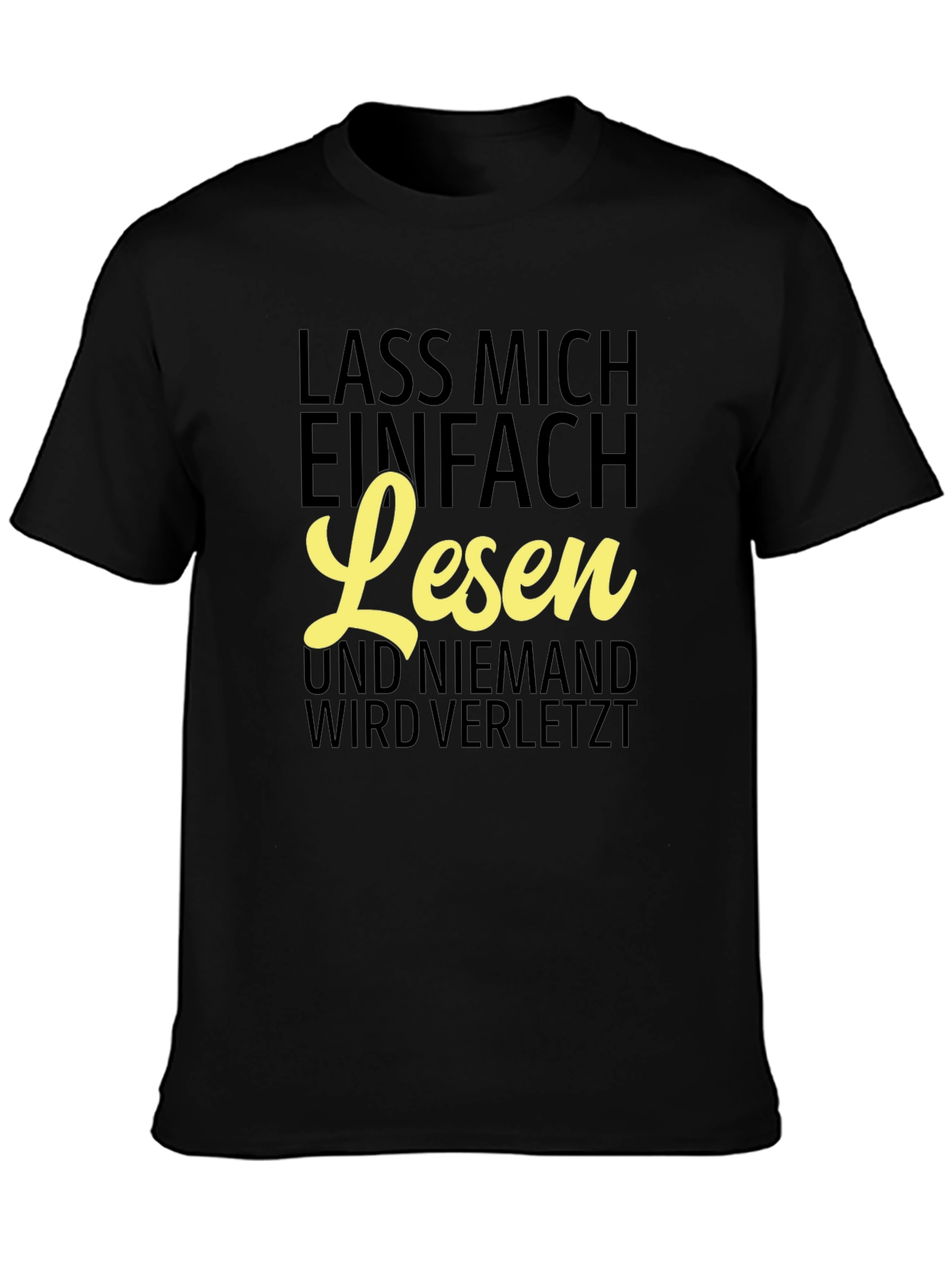 Lass Mich Einfach Lesen T-Shirt - Funny Reader Tee