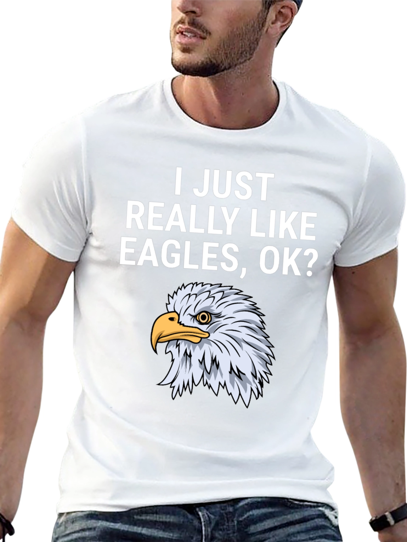 I Just Really Like Eagles OK? T-Shirt
