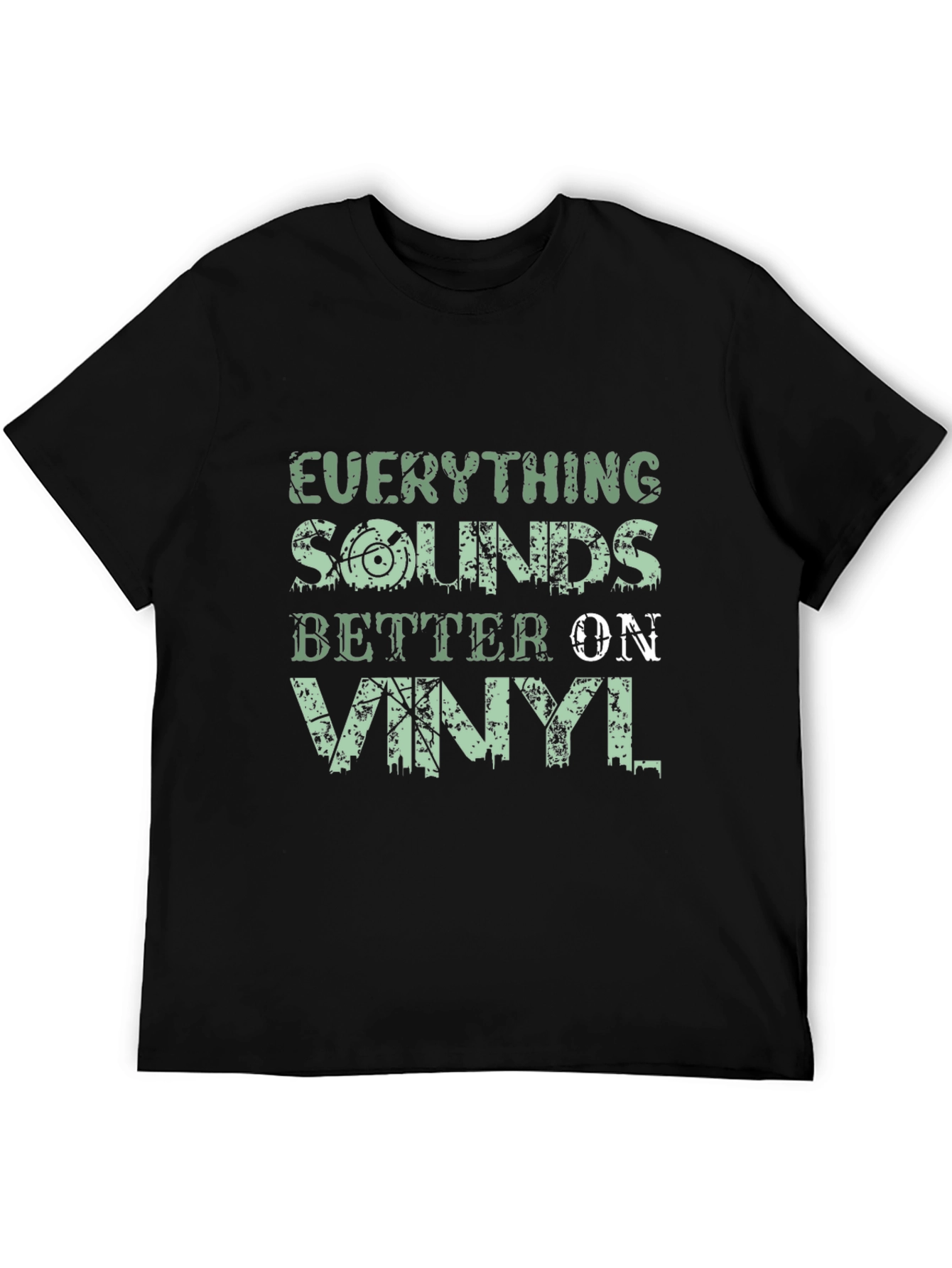 Everything Sounds Better on Vinyl T-Shirt