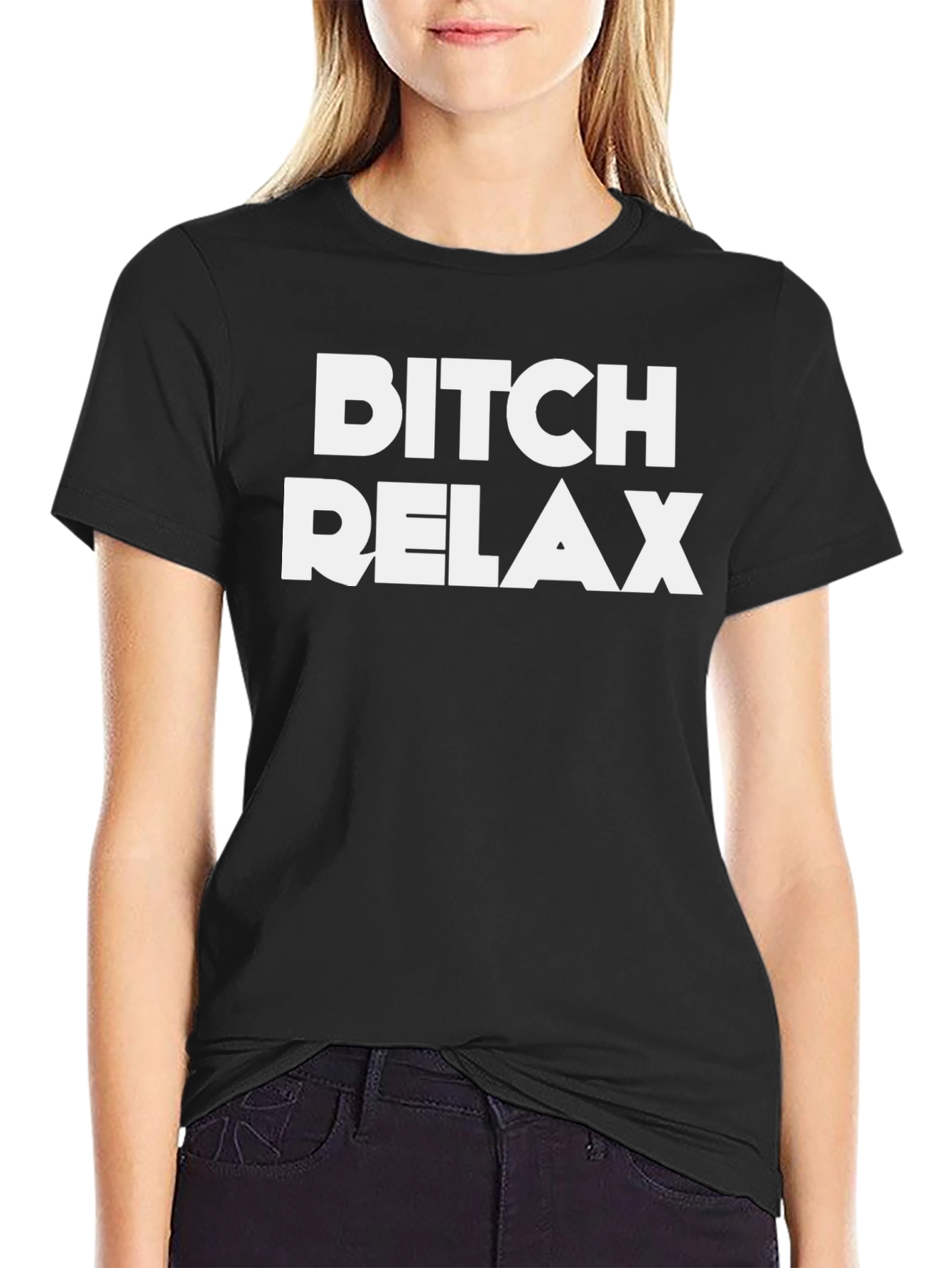 Bitch Relax Graphic T-Shirt -  Casual Comfort