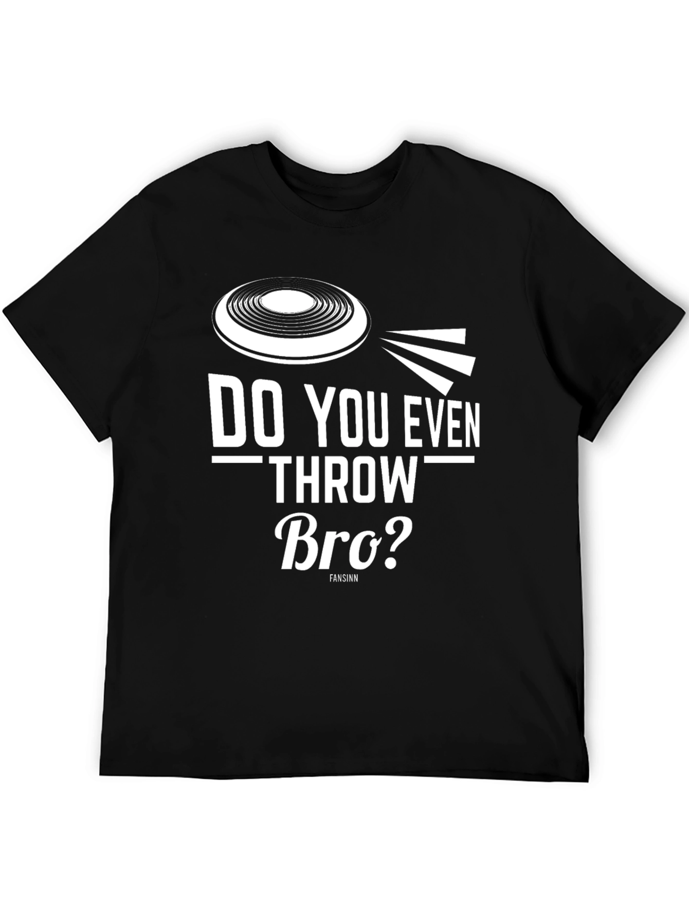 Do You Even Throw Bro? Frisbee Graphic Tee