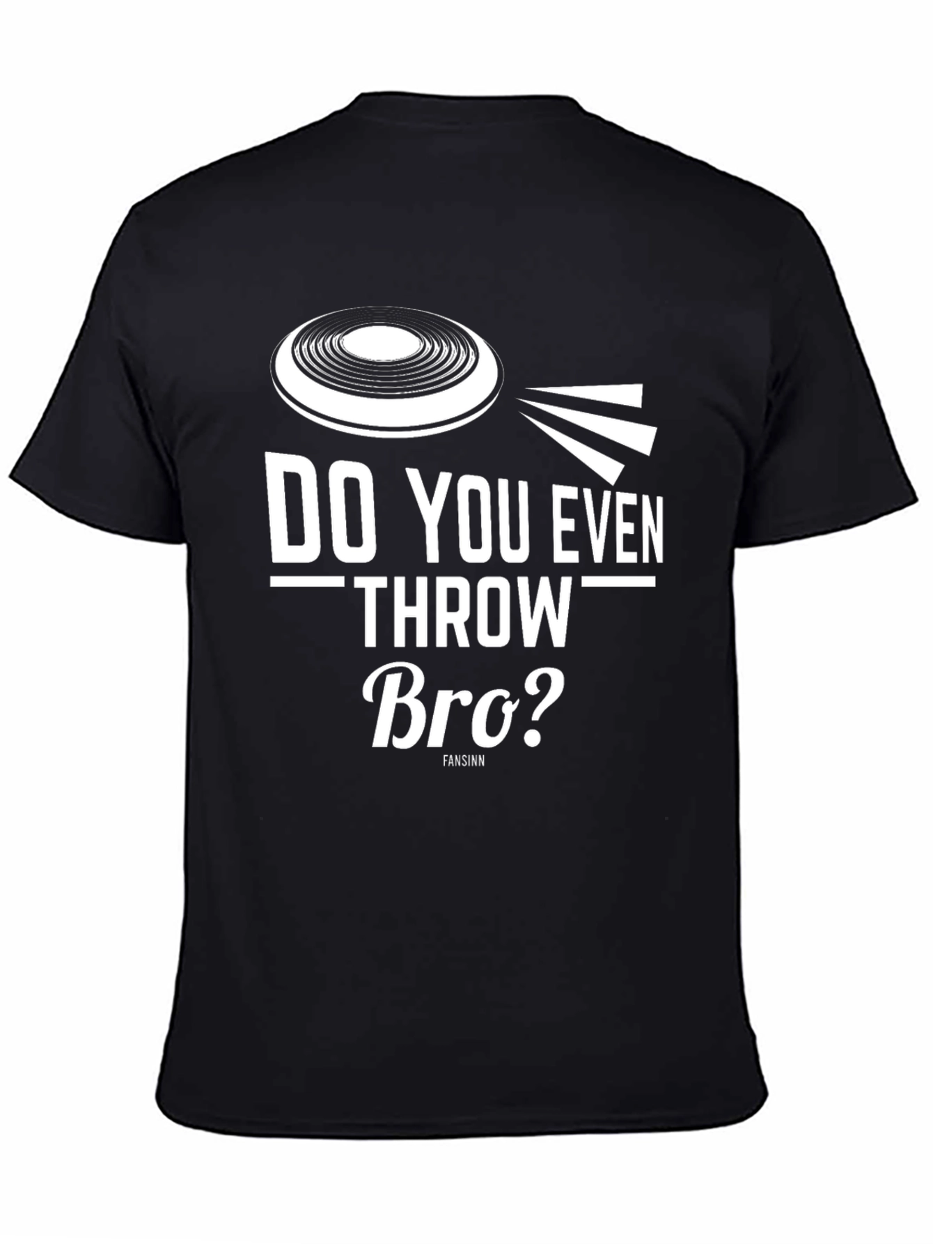 Do You Even Throw Bro? Frisbee Graphic Tee