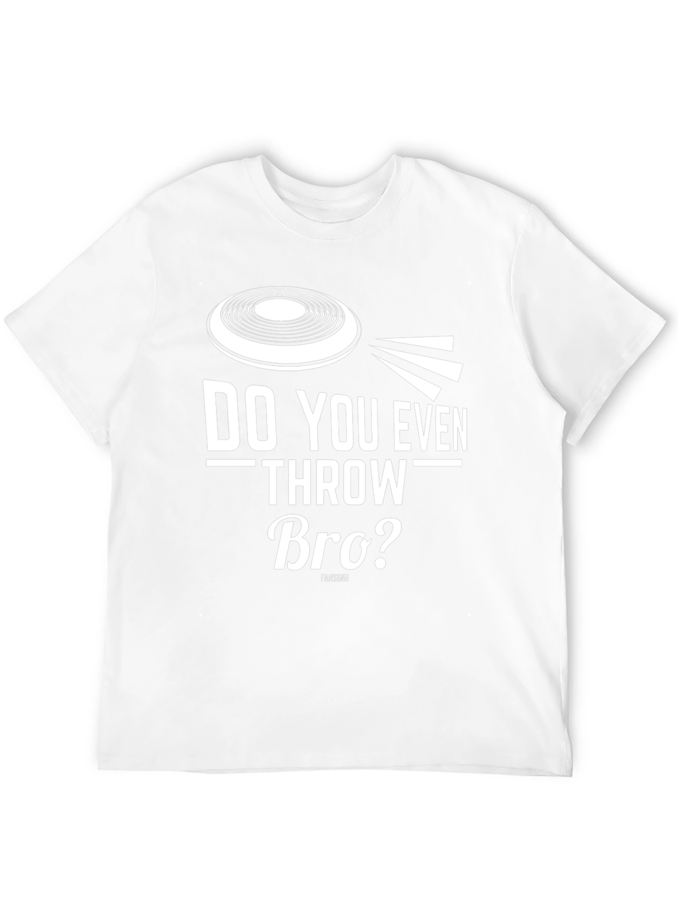 Do You Even Throw Bro? Frisbee Graphic Tee