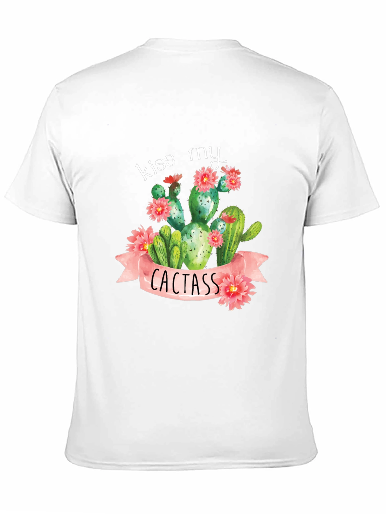 Kiss My Cactass T-Shirt - Funny Cactus Graphic Tee