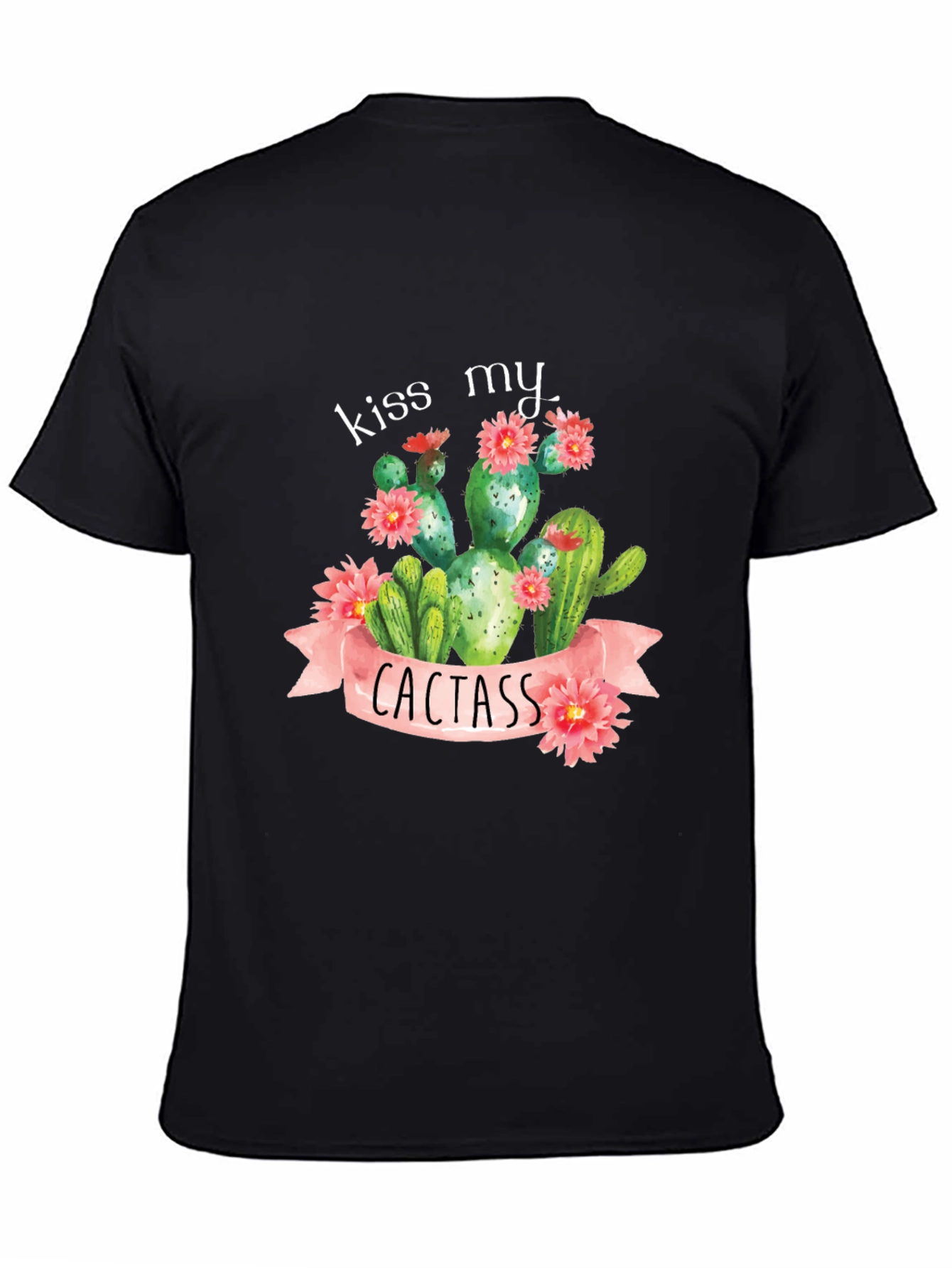 Kiss My Cactass T-Shirt - Funny Cactus Graphic Tee