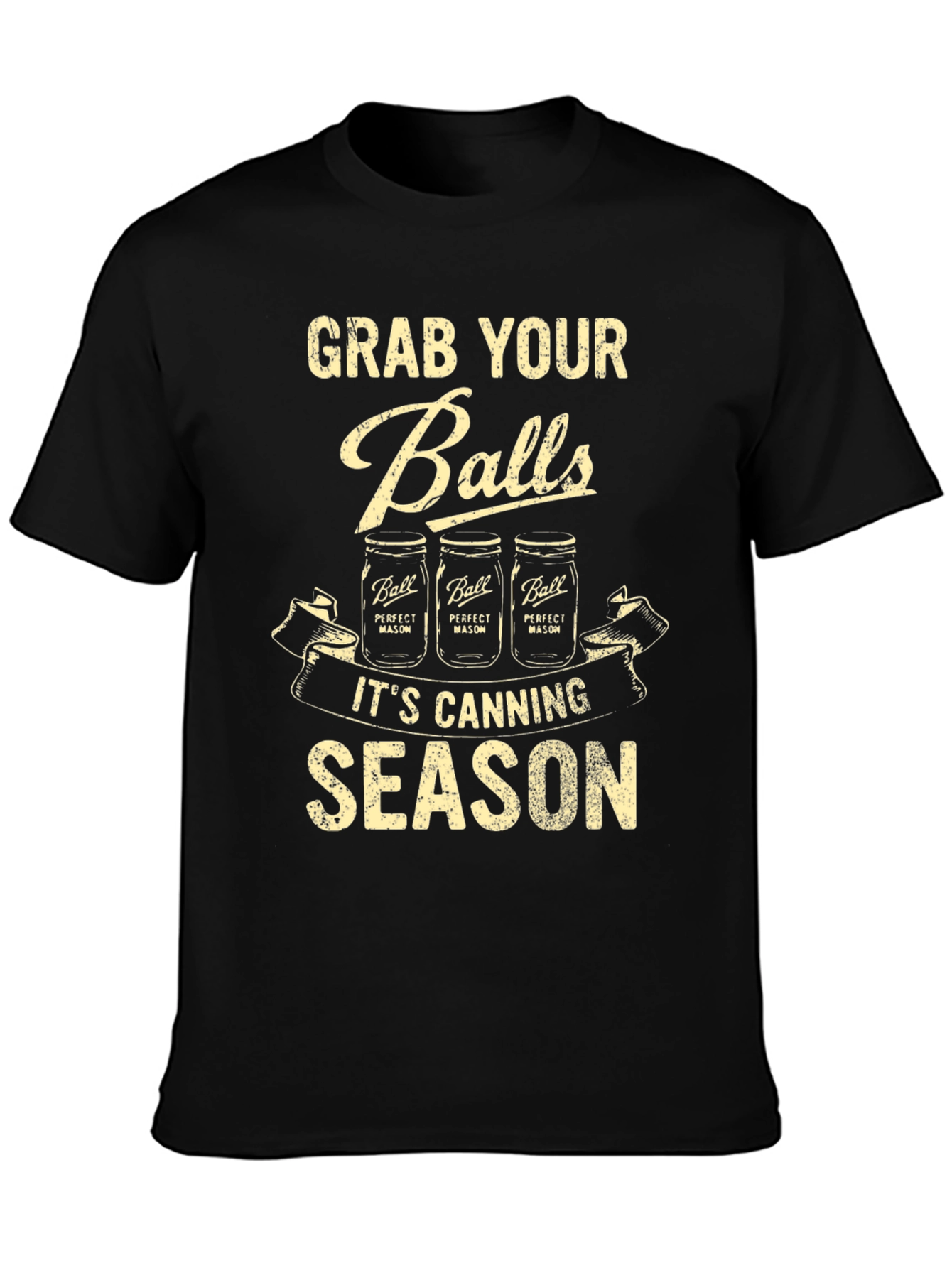 Grab Your Balls Canning Season Graphic Tee
