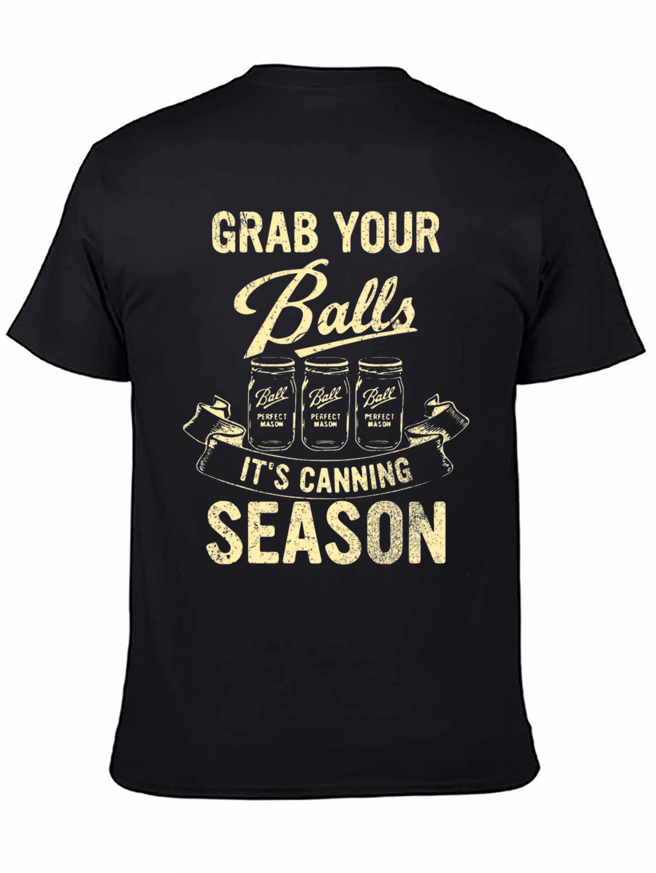 Grab Your Balls Canning Season Graphic Tee