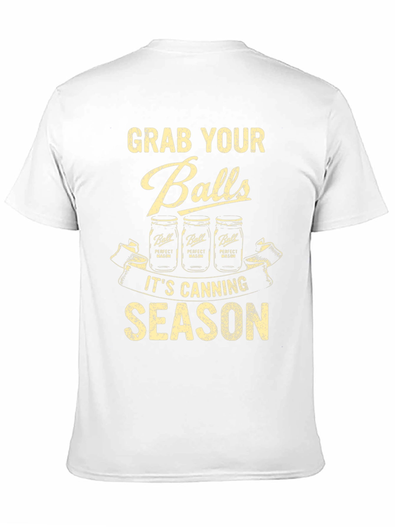 Grab Your Balls Canning Season Graphic Tee