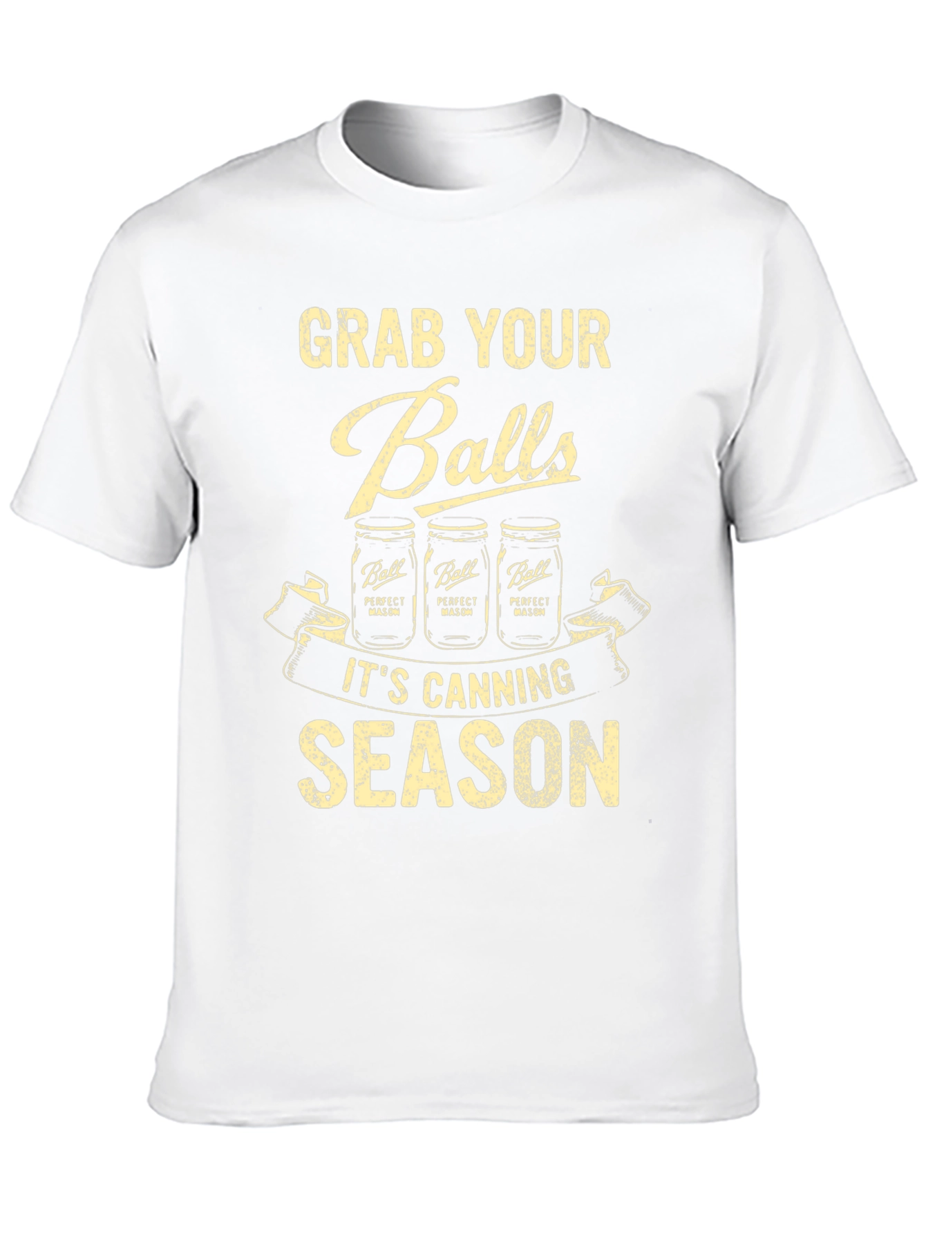 Grab Your Balls Canning Season Graphic Tee