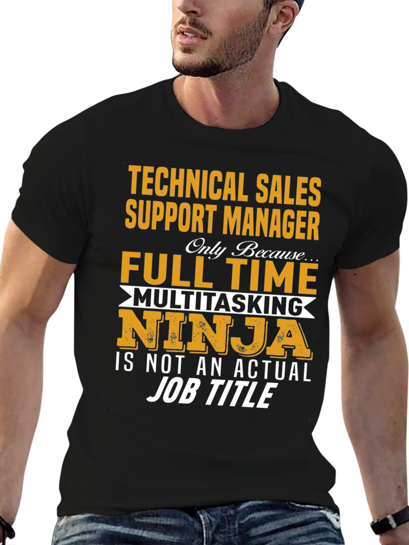 Technical Sales Support Manager Novelty T-Shirt