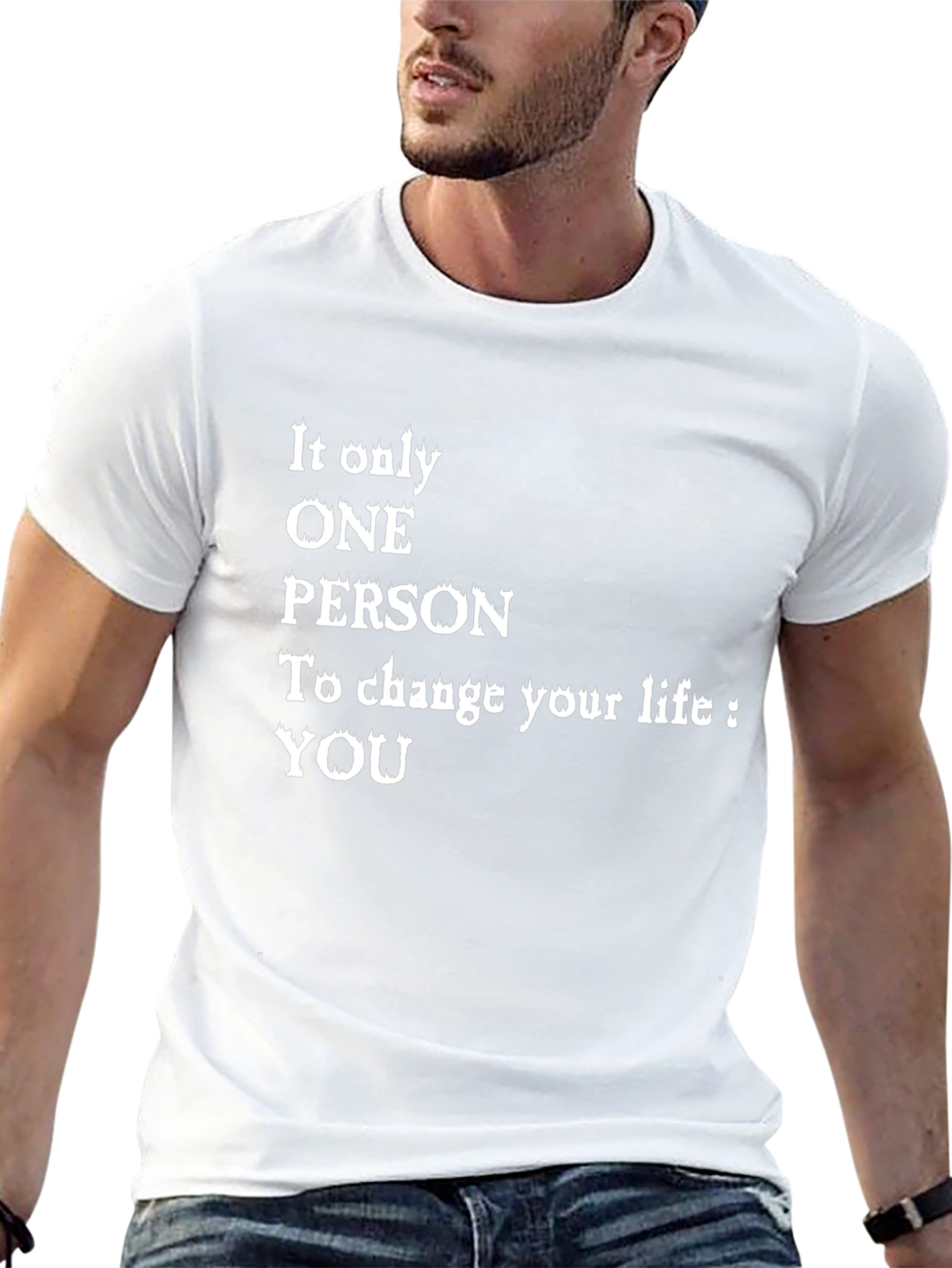 Inspirational Quote Graphic T-Shirt - Change Your Life