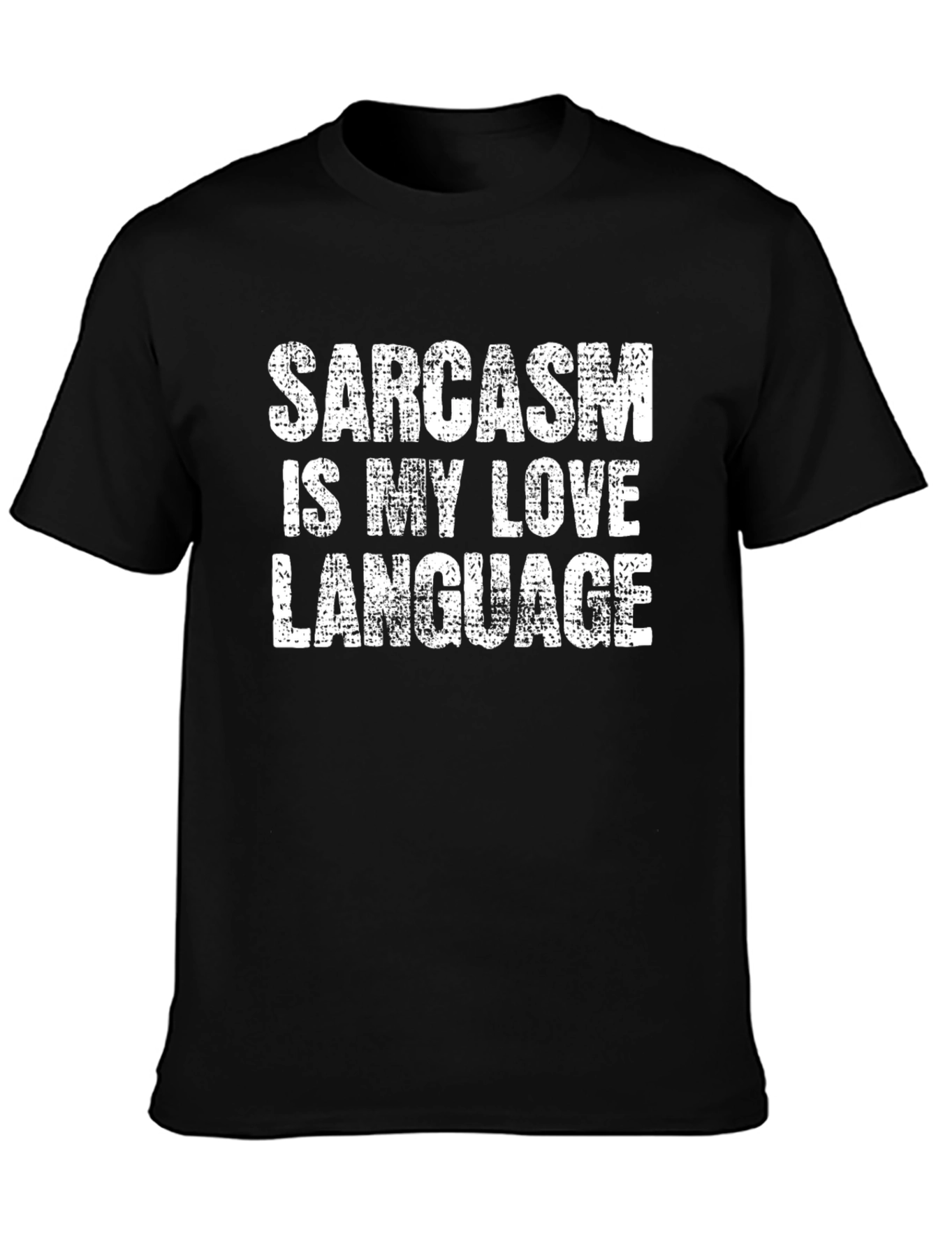 Sarcasm Love Language T-Shirt - Funny Graphic Tee