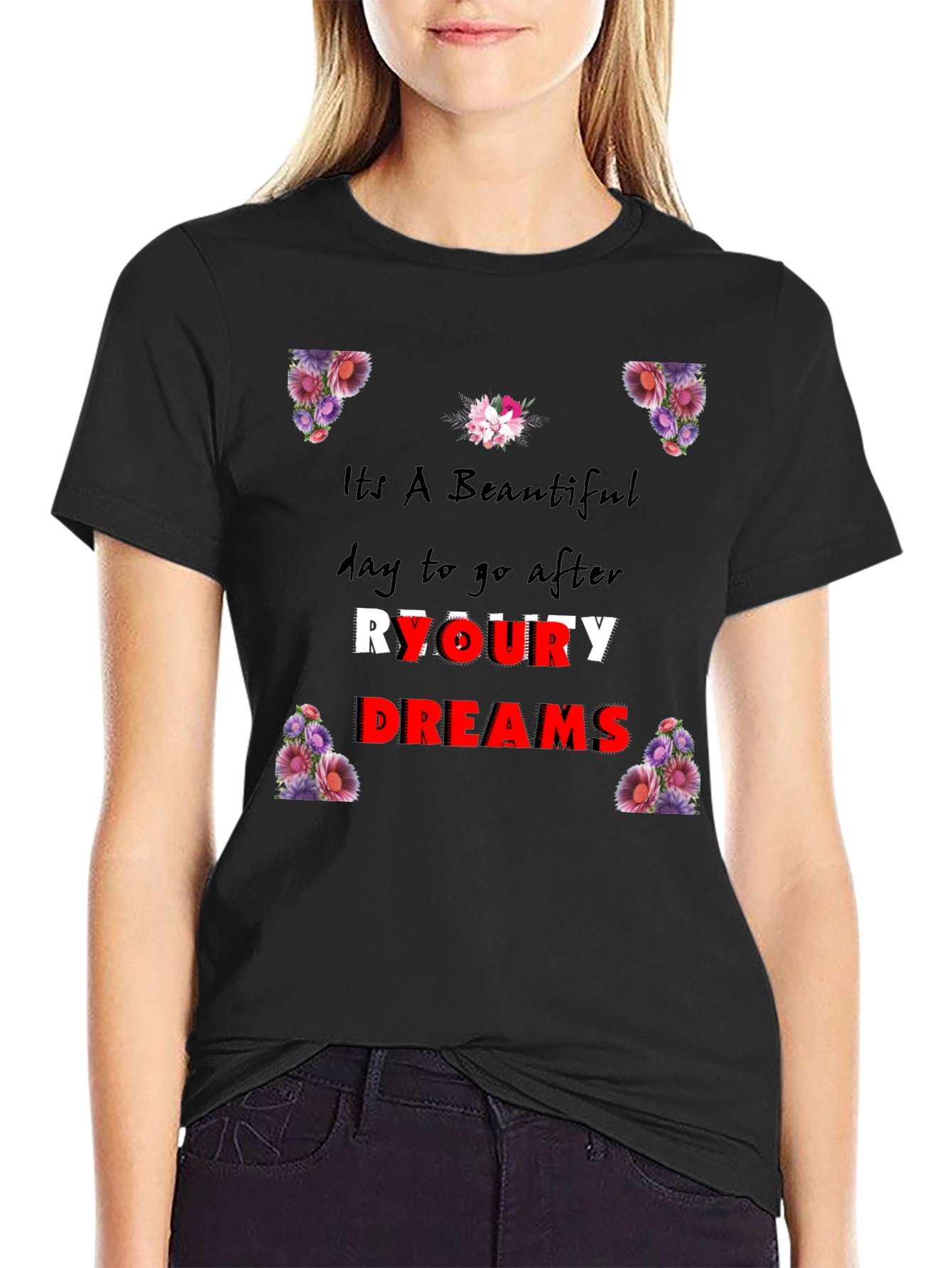 Beautiful Day T-Shirt: Pursue Your Dreams