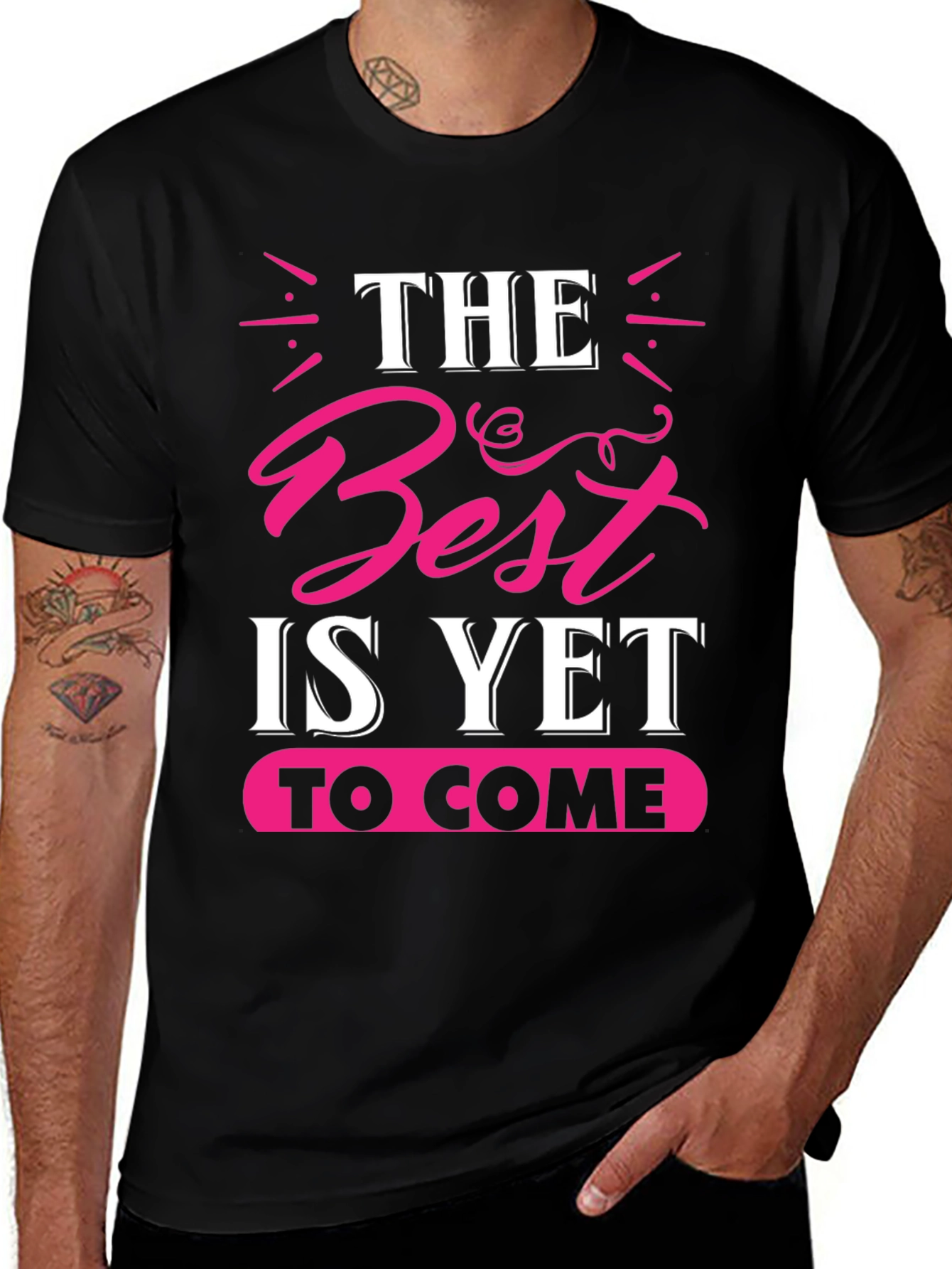 The Best is Yet to Come Graphic Tee