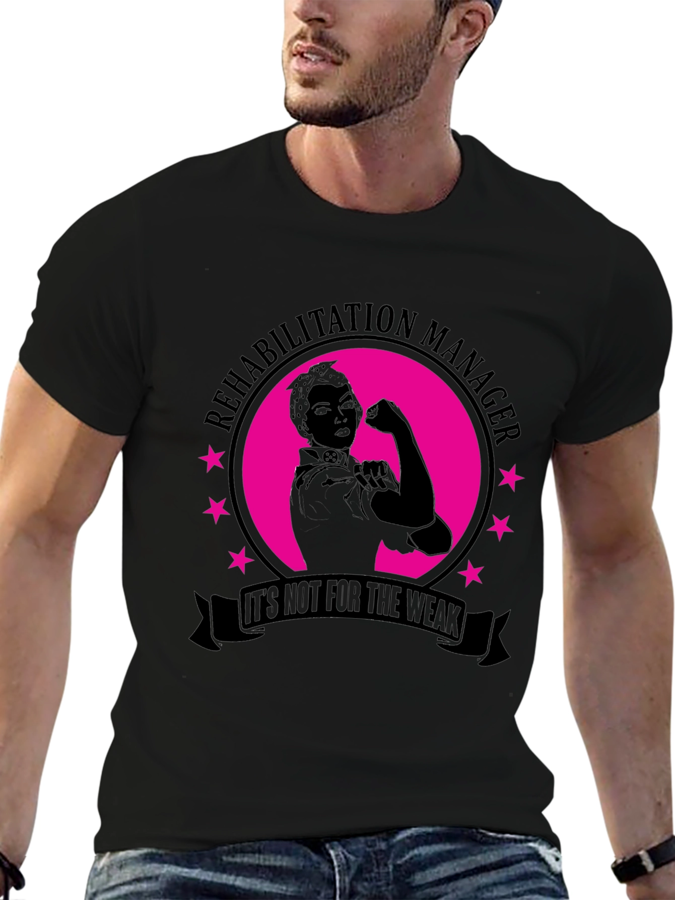 Rehabilitation Manager T-Shirt - Not for the Weak