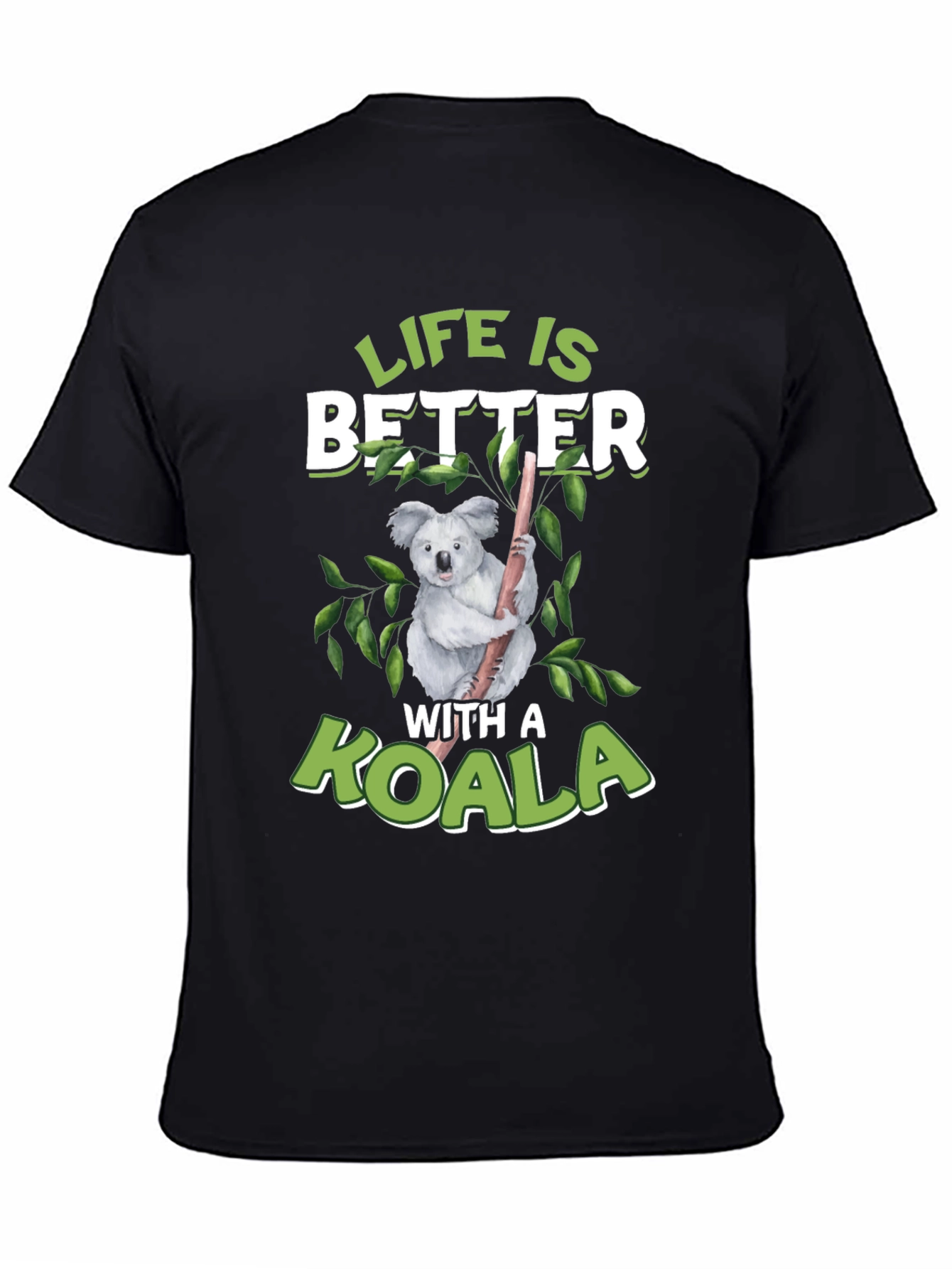 Life is Better With a Koala Graphic T-Shirt