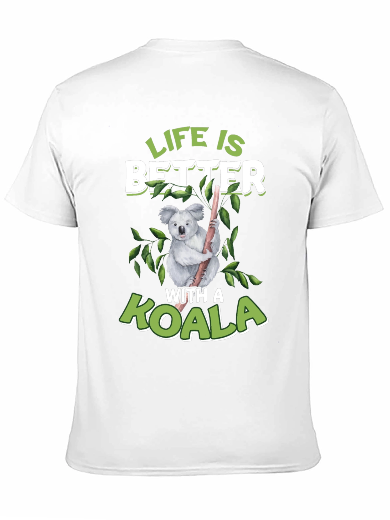 Life is Better With a Koala Graphic T-Shirt