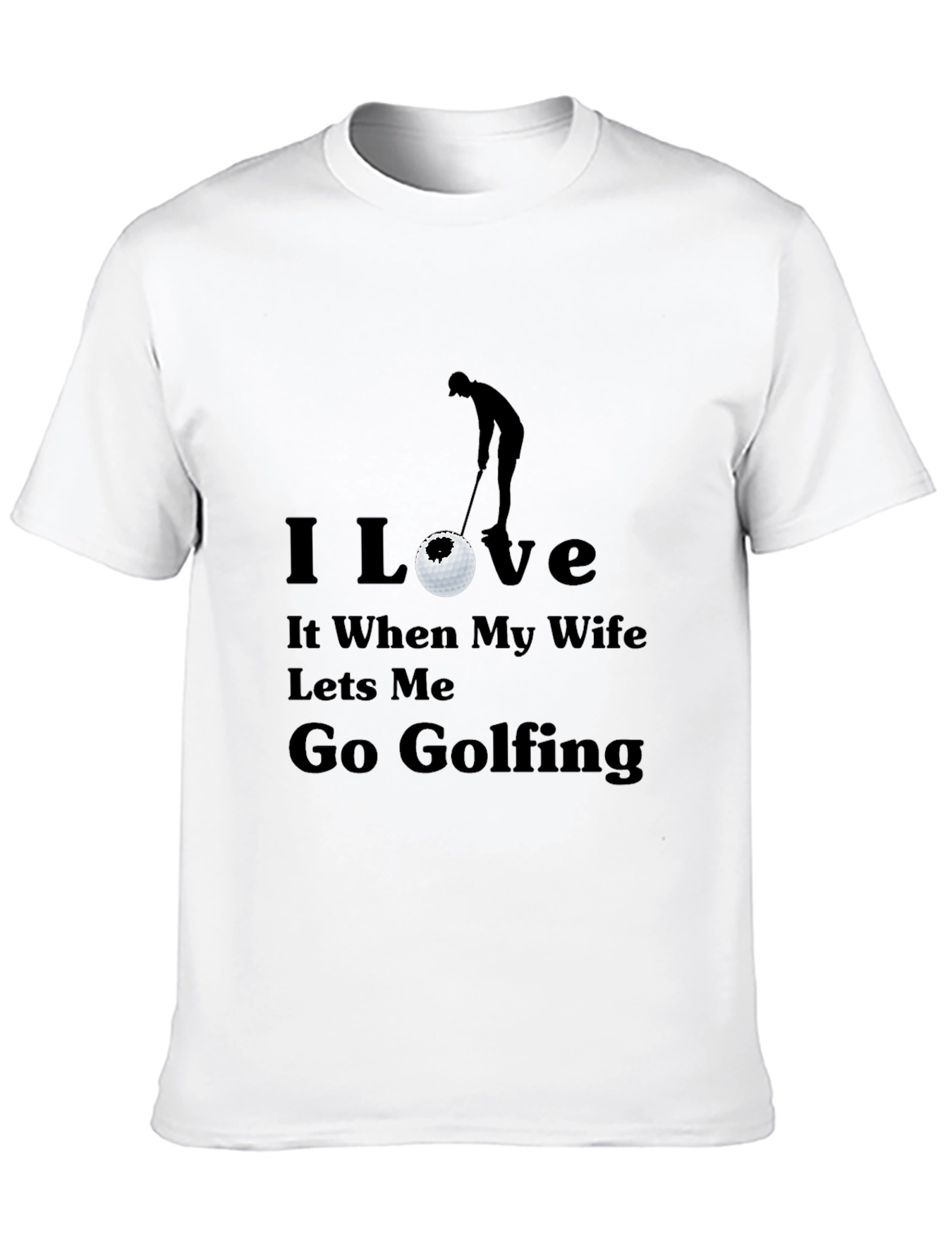 Funny Golfing T-Shirt: Wife Lets Me Golf