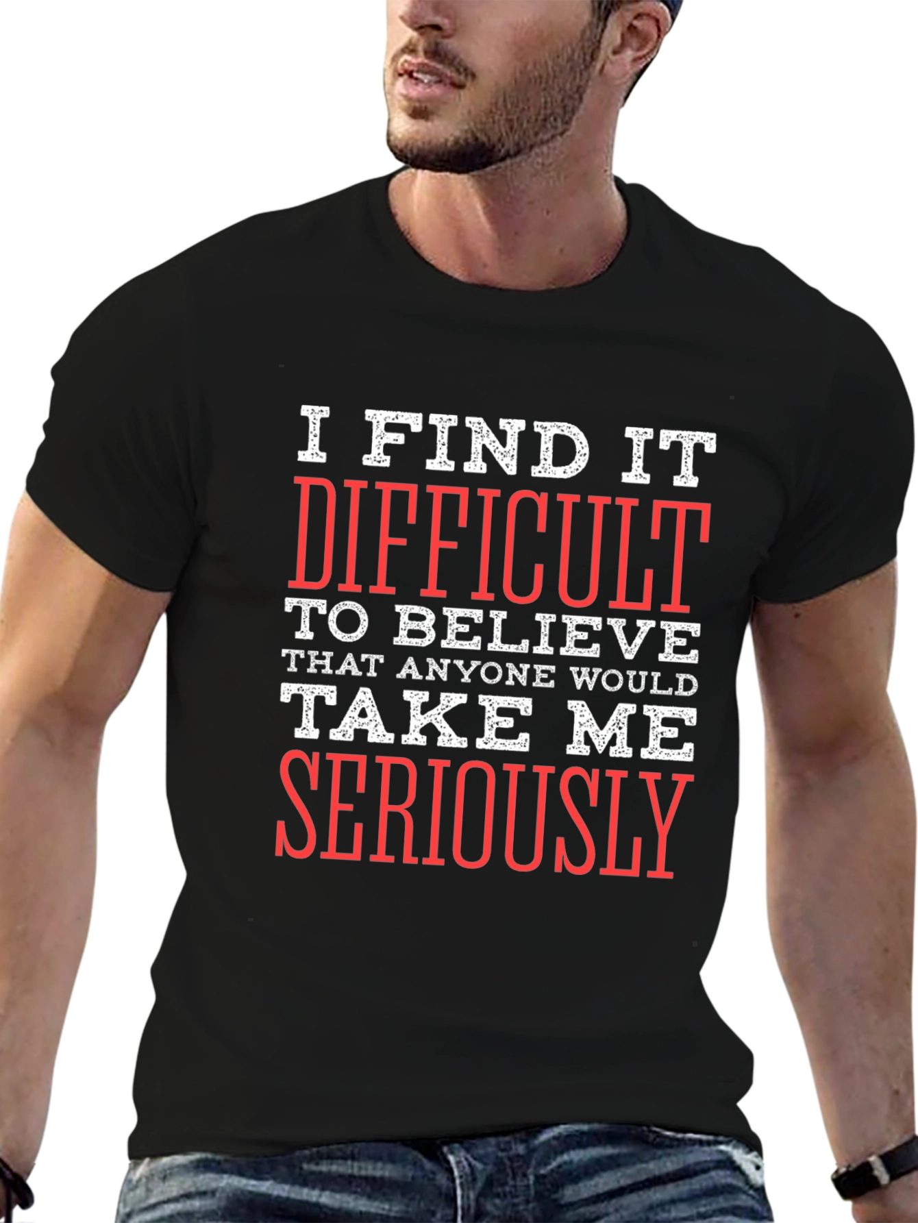 Funny Sarcastic Graphic T-Shirt - I Find It Difficult