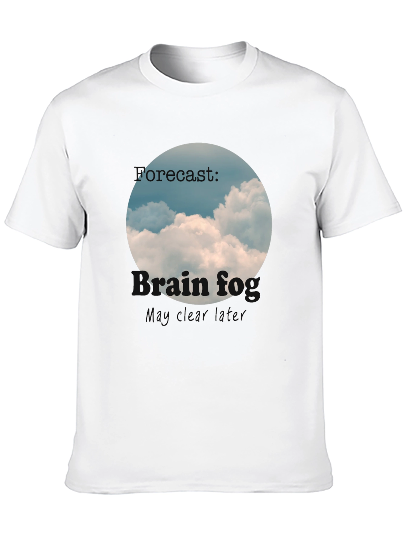 Brain Fog Forecast T-Shirt Cloudy Day Tee