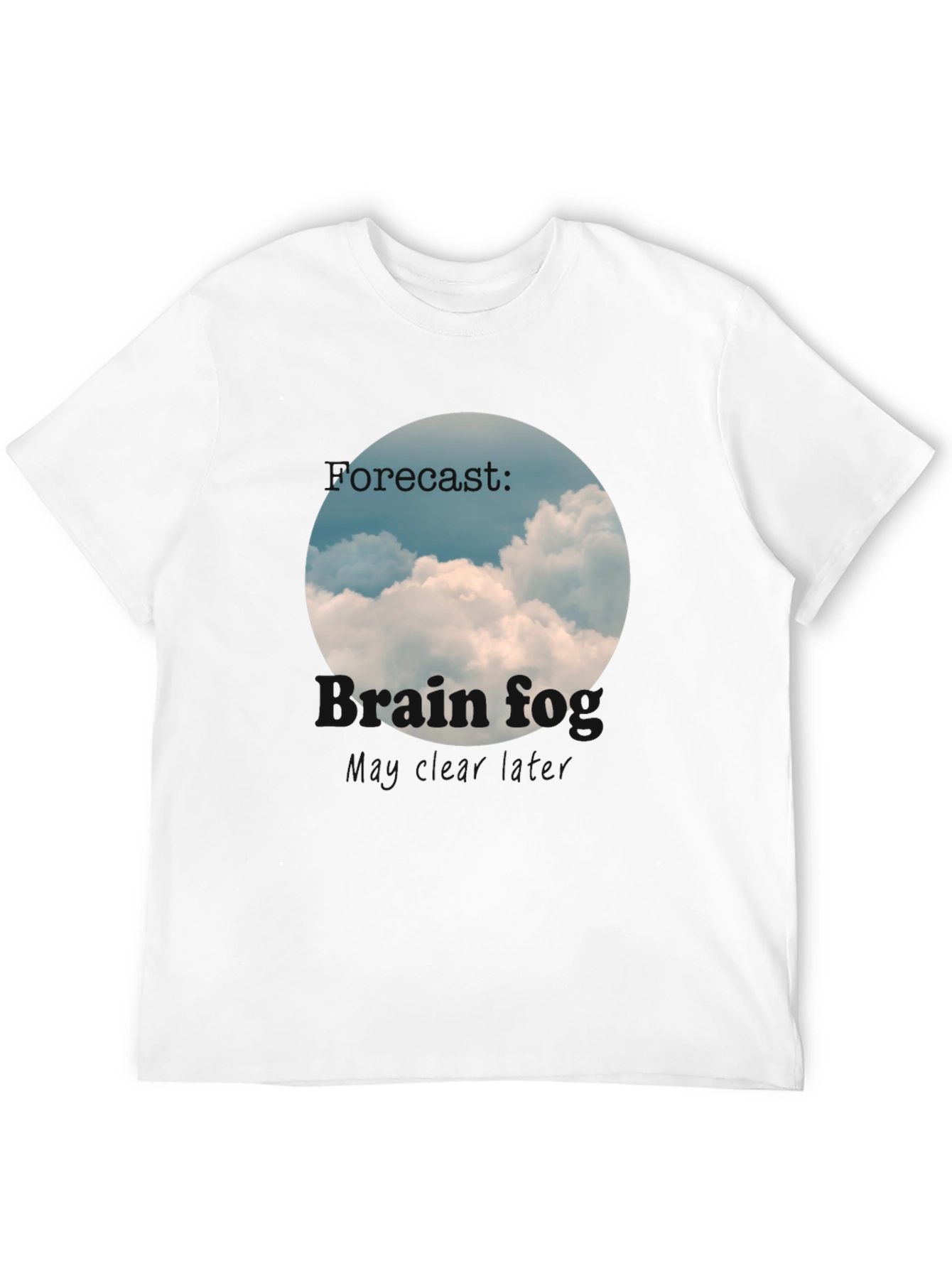 Brain Fog Forecast T-Shirt Cloudy Day Tee