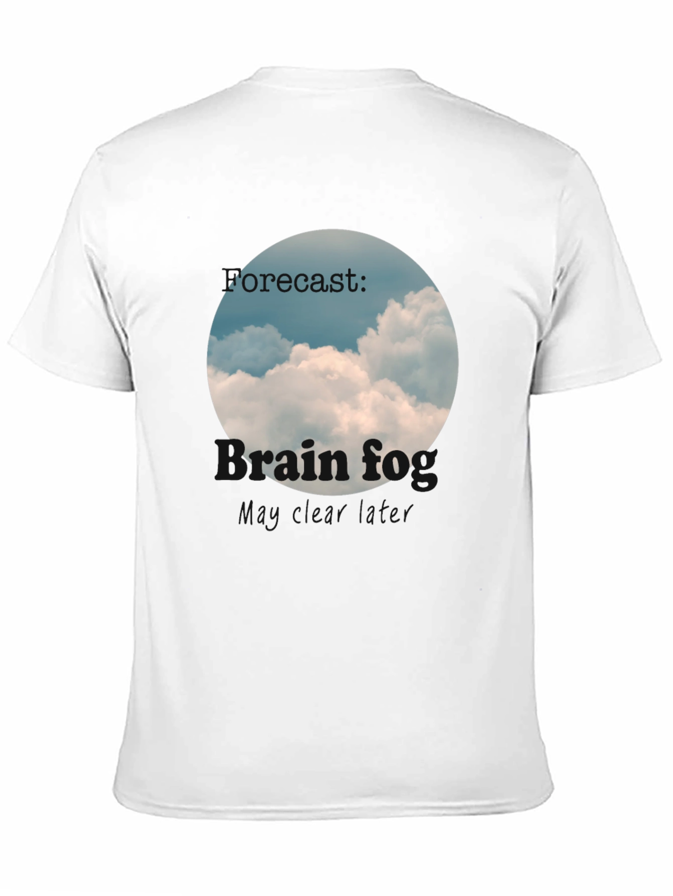 Brain Fog Forecast T-Shirt Cloudy Day Tee