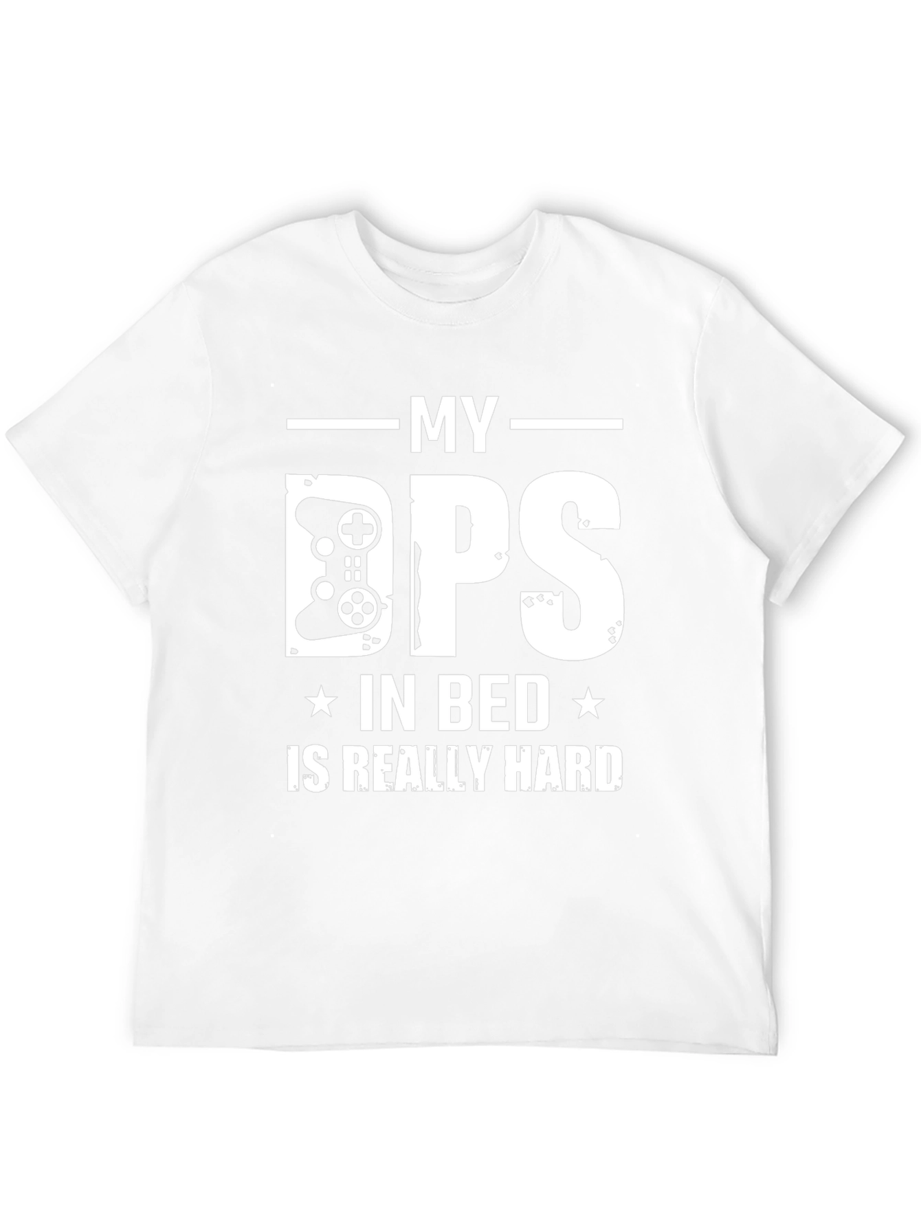 My DPS in Bed is Really Hard Gamer T-Shirt