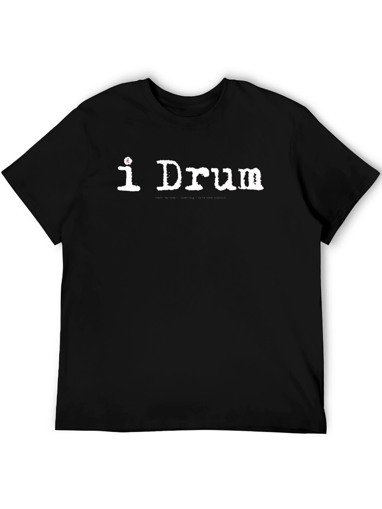 I Drum T-Shirt - Musician Tee