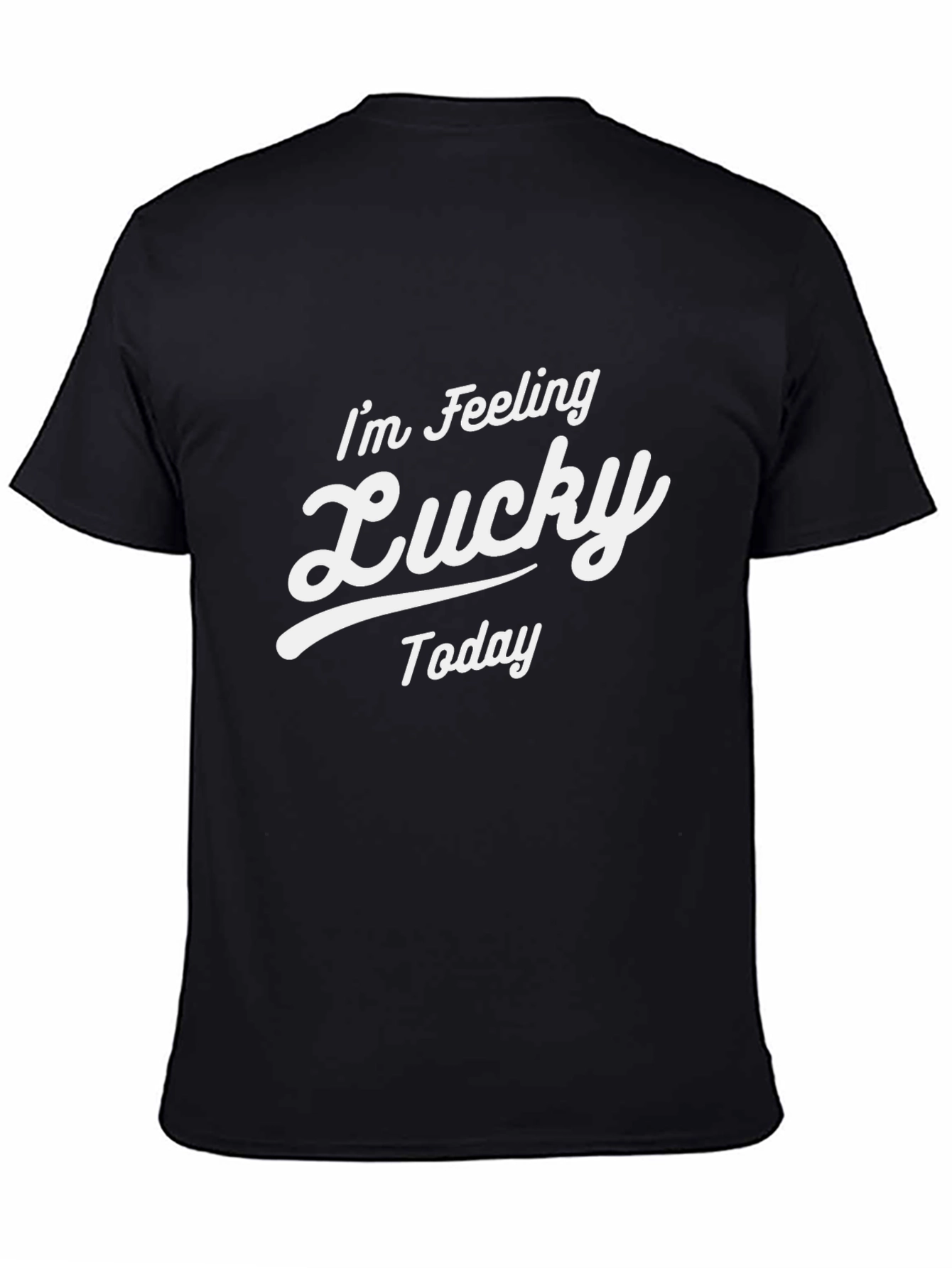 Im Feeling Lucky Today Graphic Tee - Black