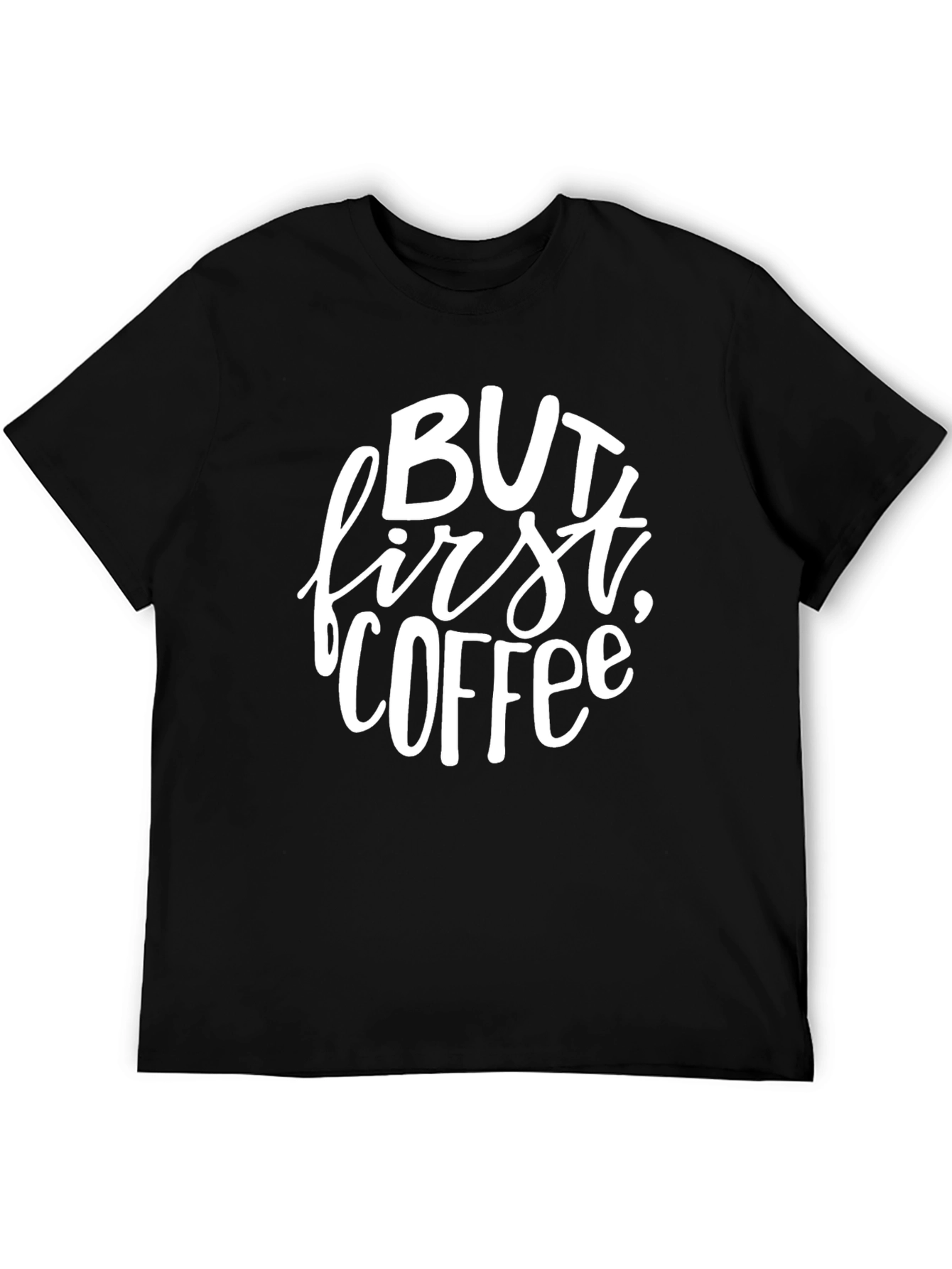 But First Coffee Graphic T-Shirt