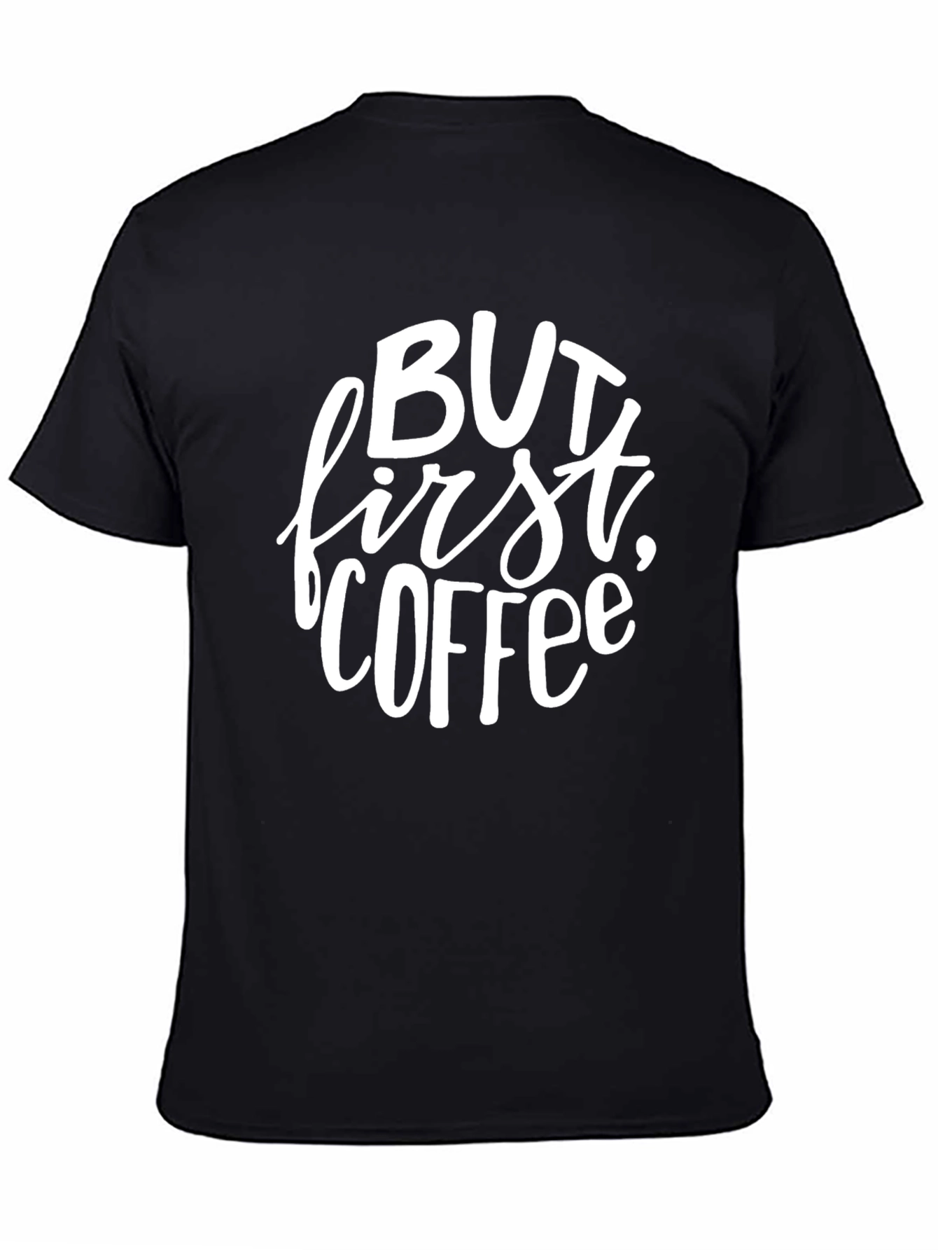 But First Coffee Graphic T-Shirt