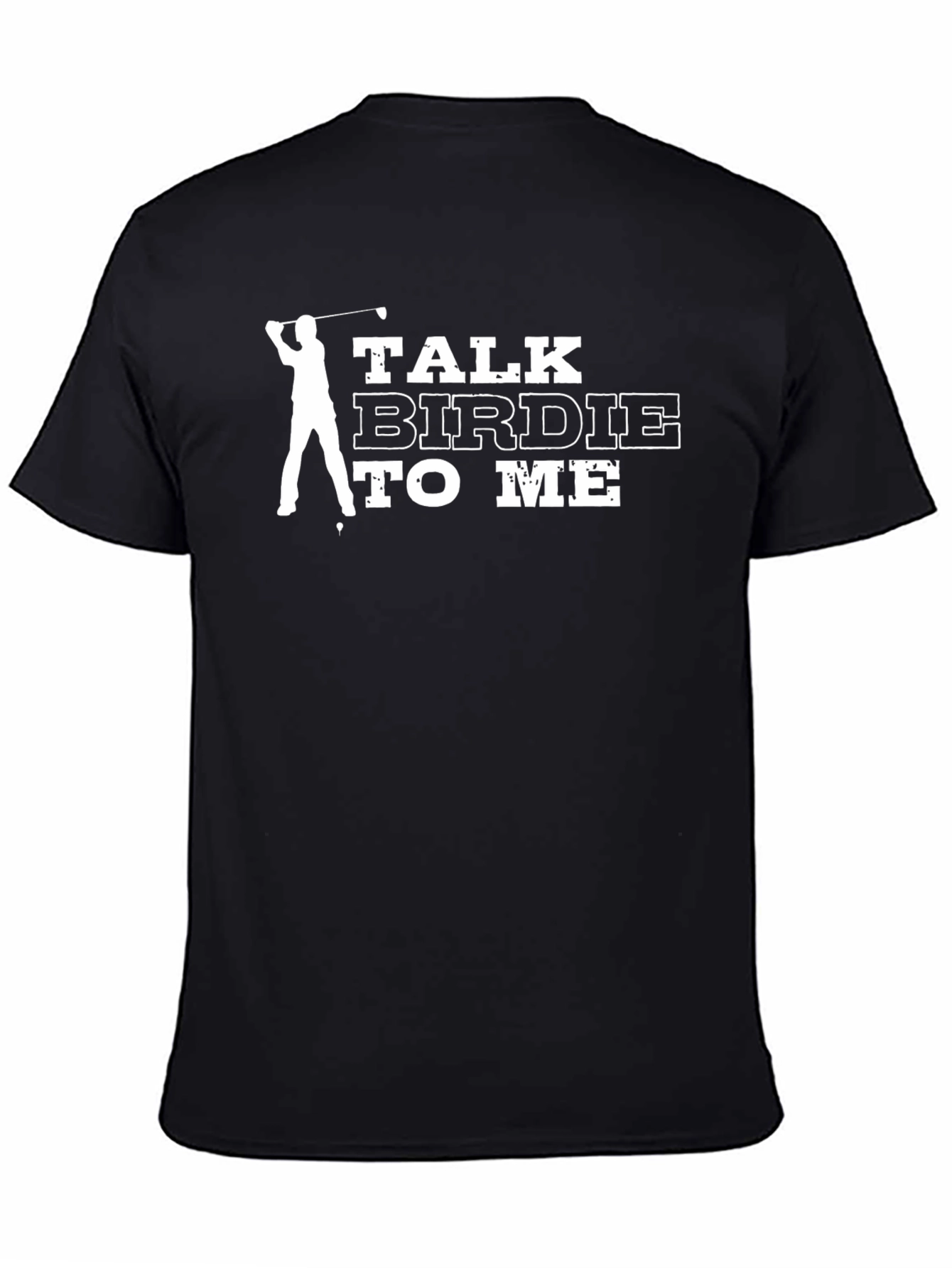 Talk Birdie to Me Golf T-Shirt - Golfer Apparel