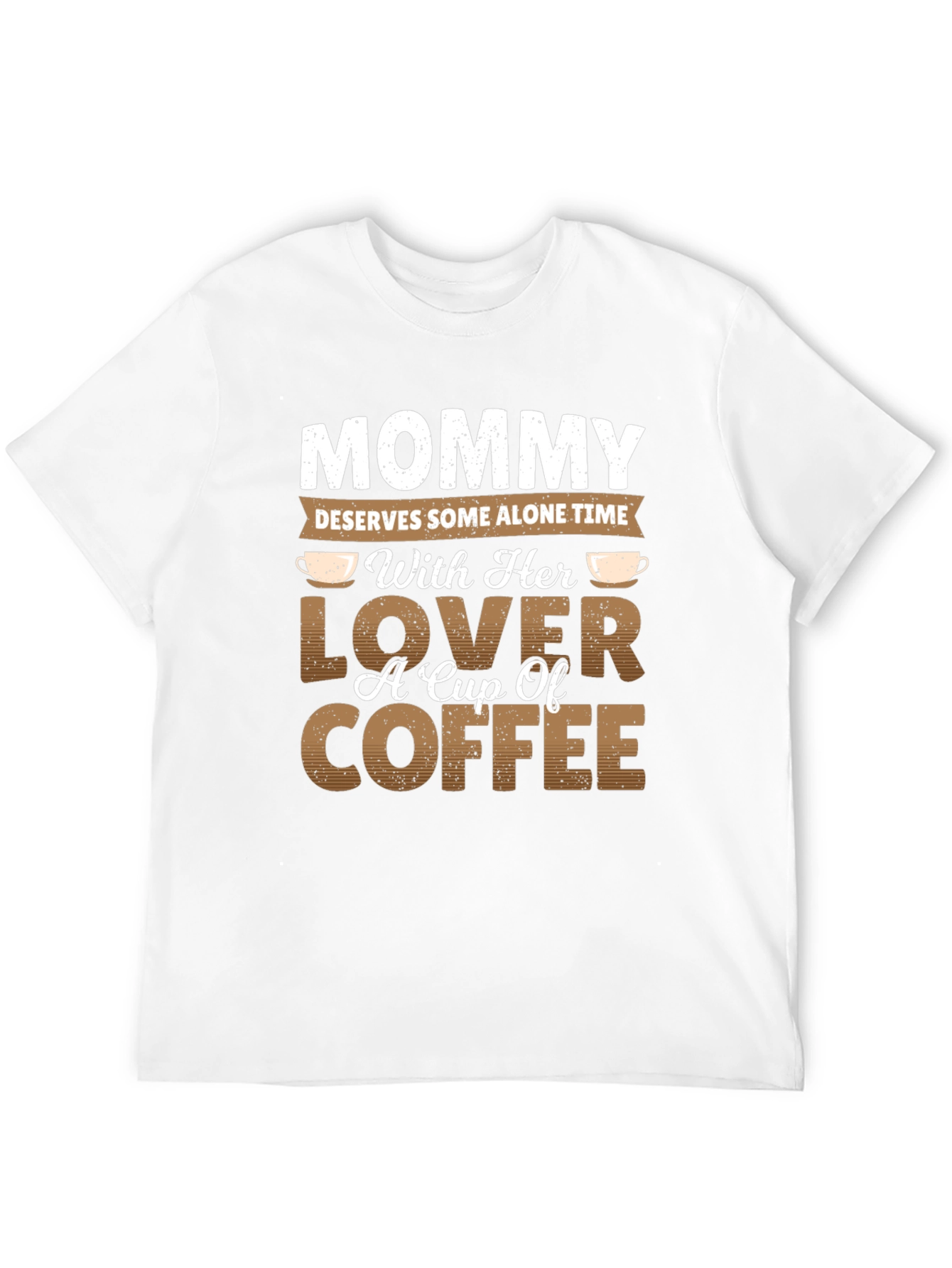 Mommy Alone Time Coffee Lover Graphic T-Shirt