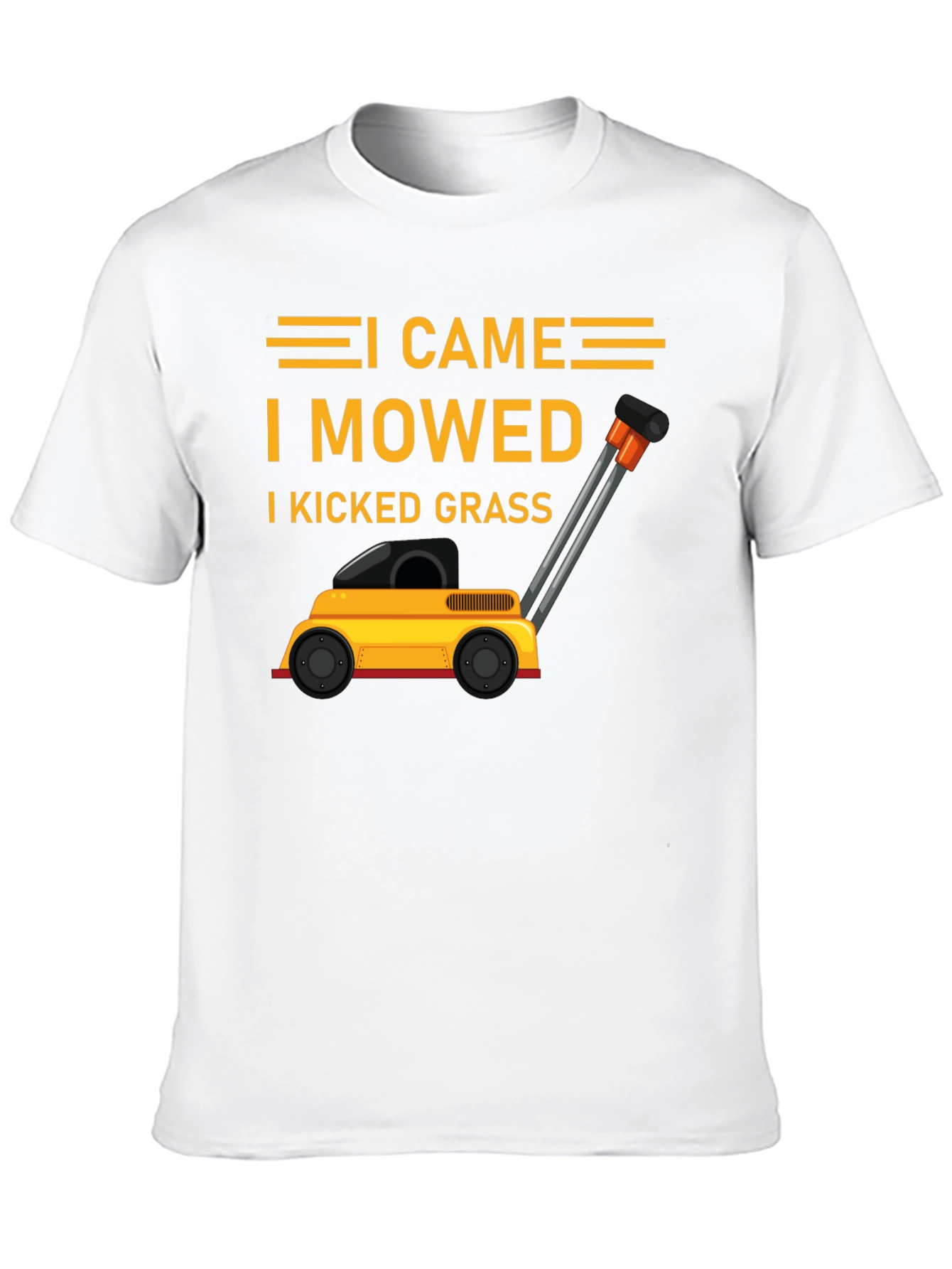 I Came I Mowed I Kicked Grass T-Shirt