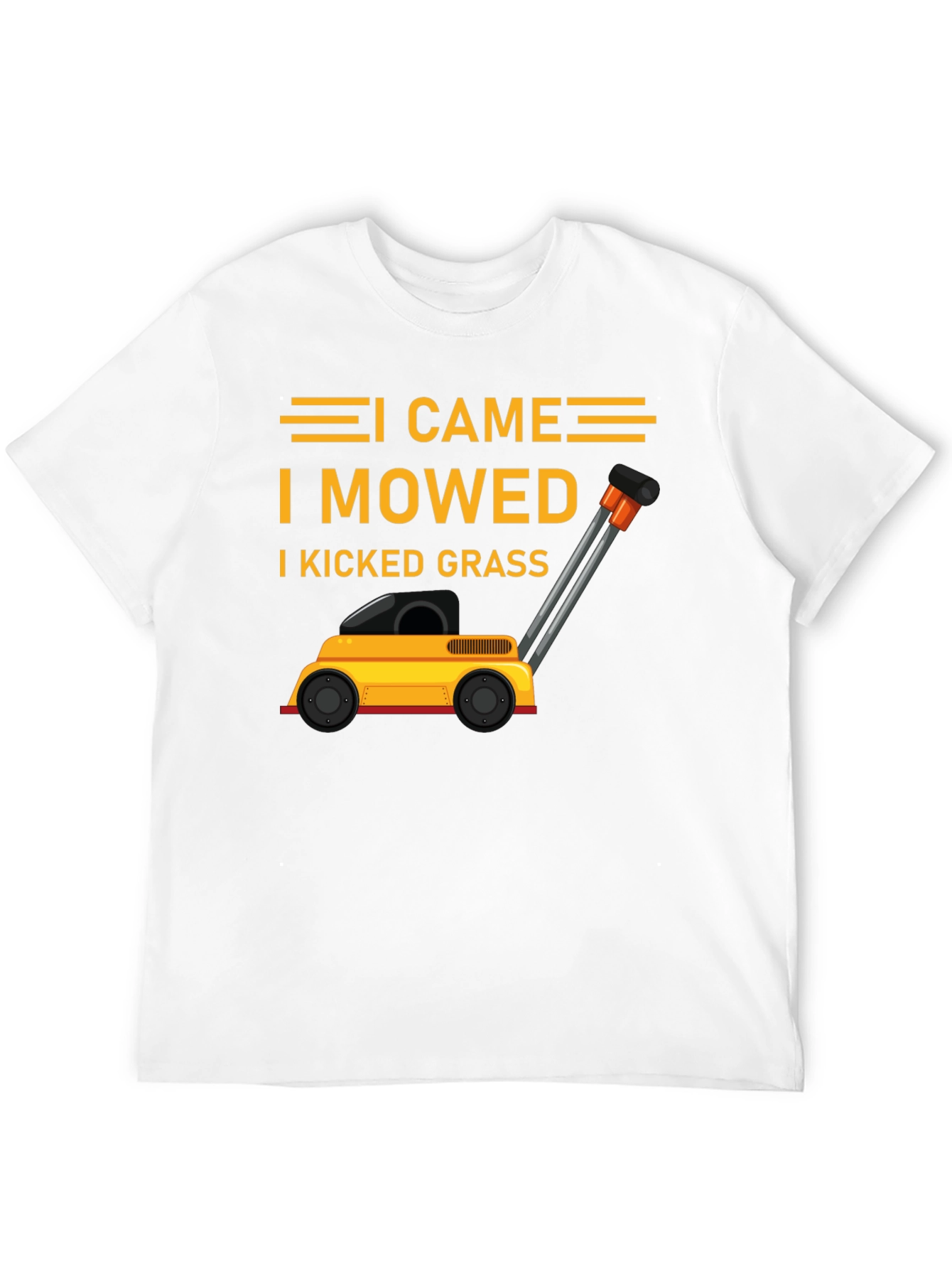 I Came I Mowed I Kicked Grass T-Shirt