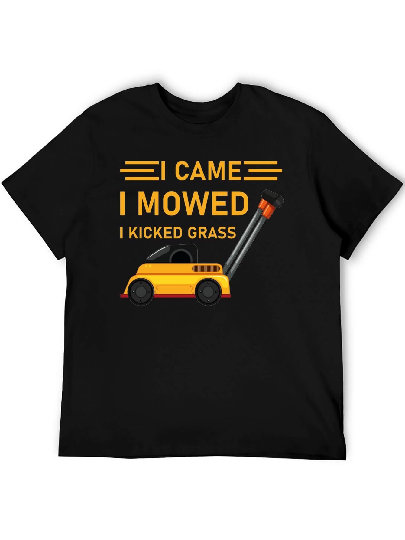 I Came I Mowed I Kicked Grass T-Shirt