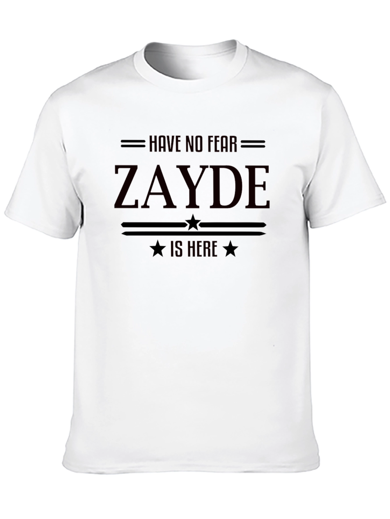 Have No Fear ZAYDE Is Here Black T-Shirt