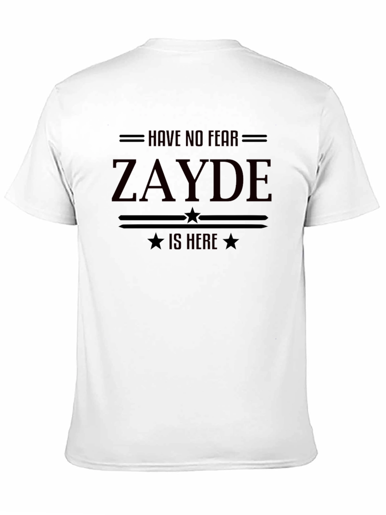 Have No Fear ZAYDE Is Here Black T-Shirt