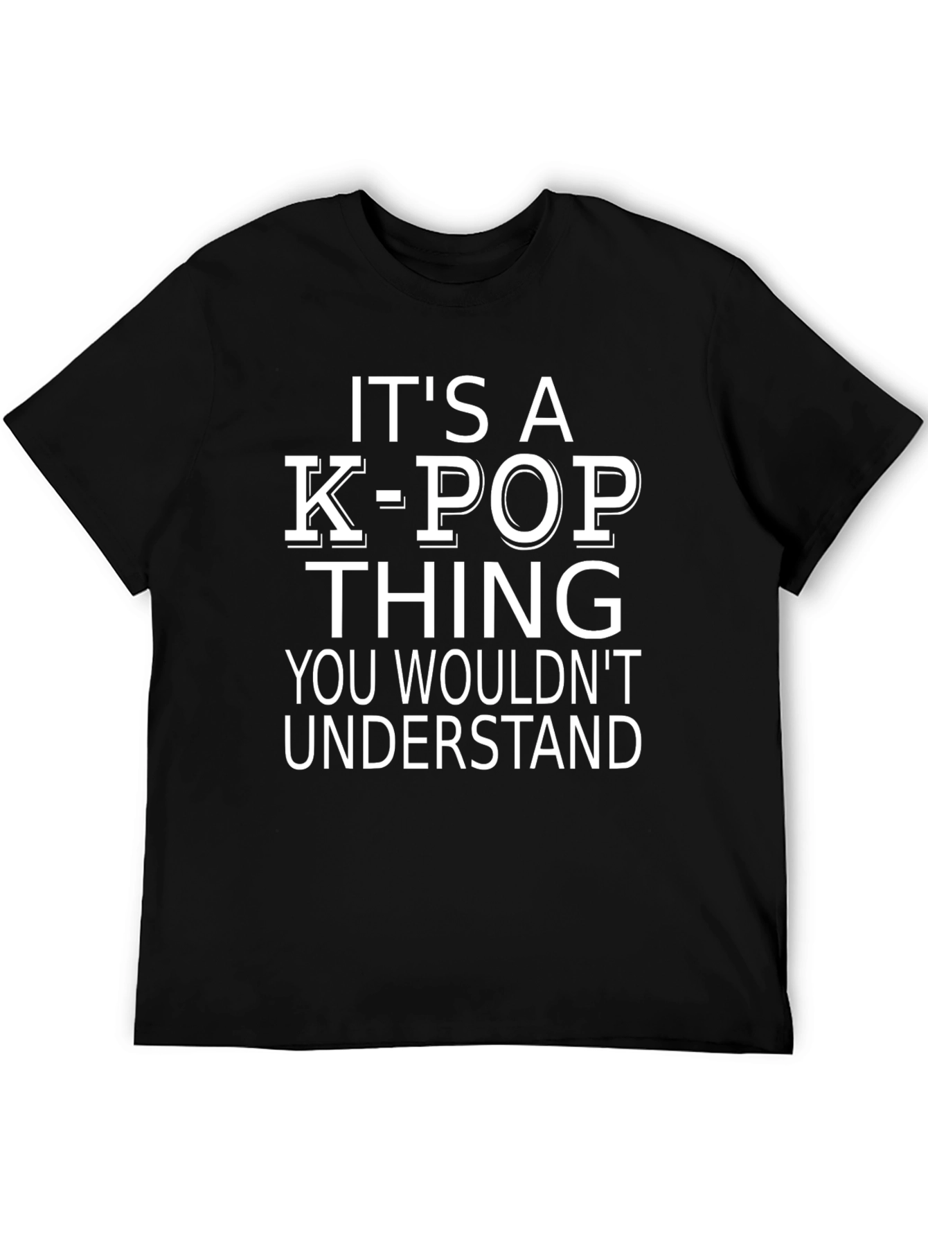 Its A K-Pop Thing T-Shirt