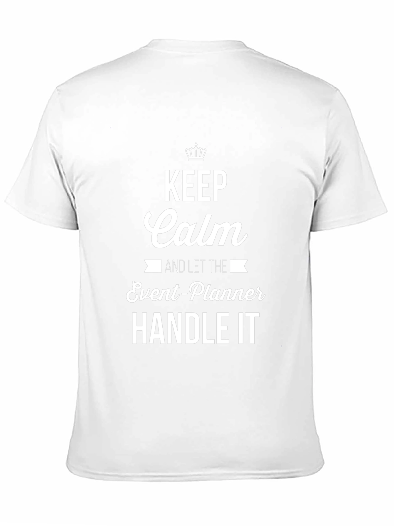 Keep Calm Event Planner T-Shirt Funny Job Tee